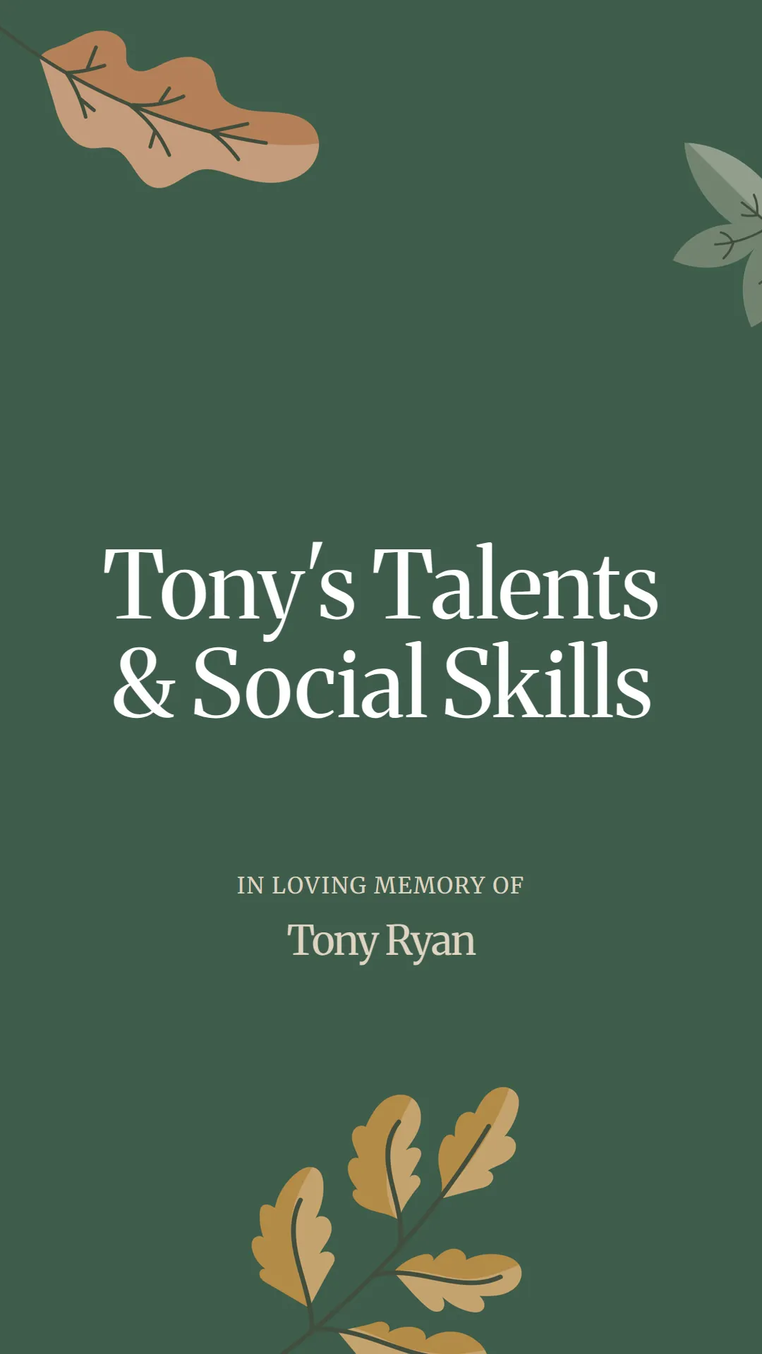 Tony's Talents and Social Skills