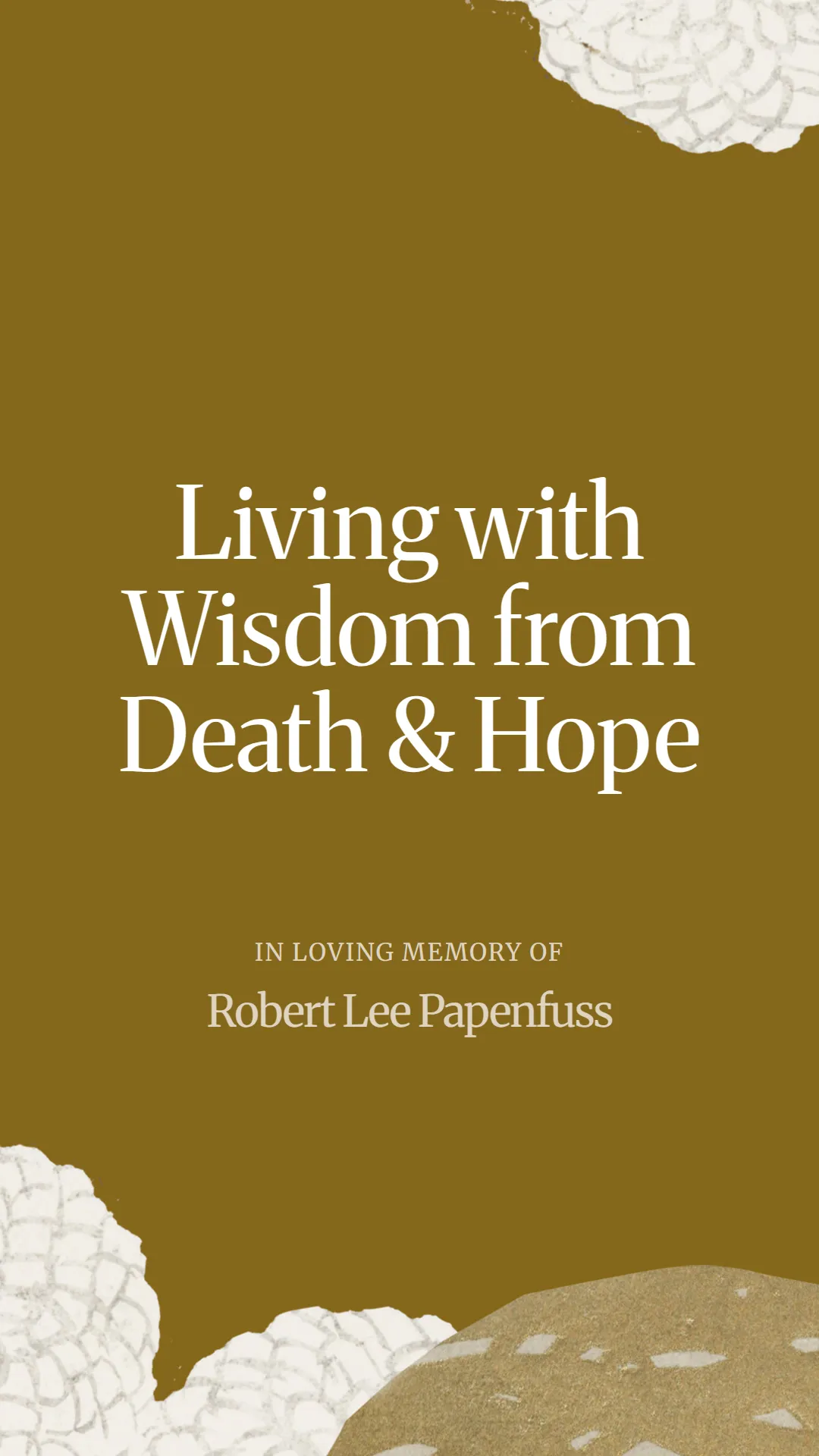 Living with Wisdom from Death and Hope
