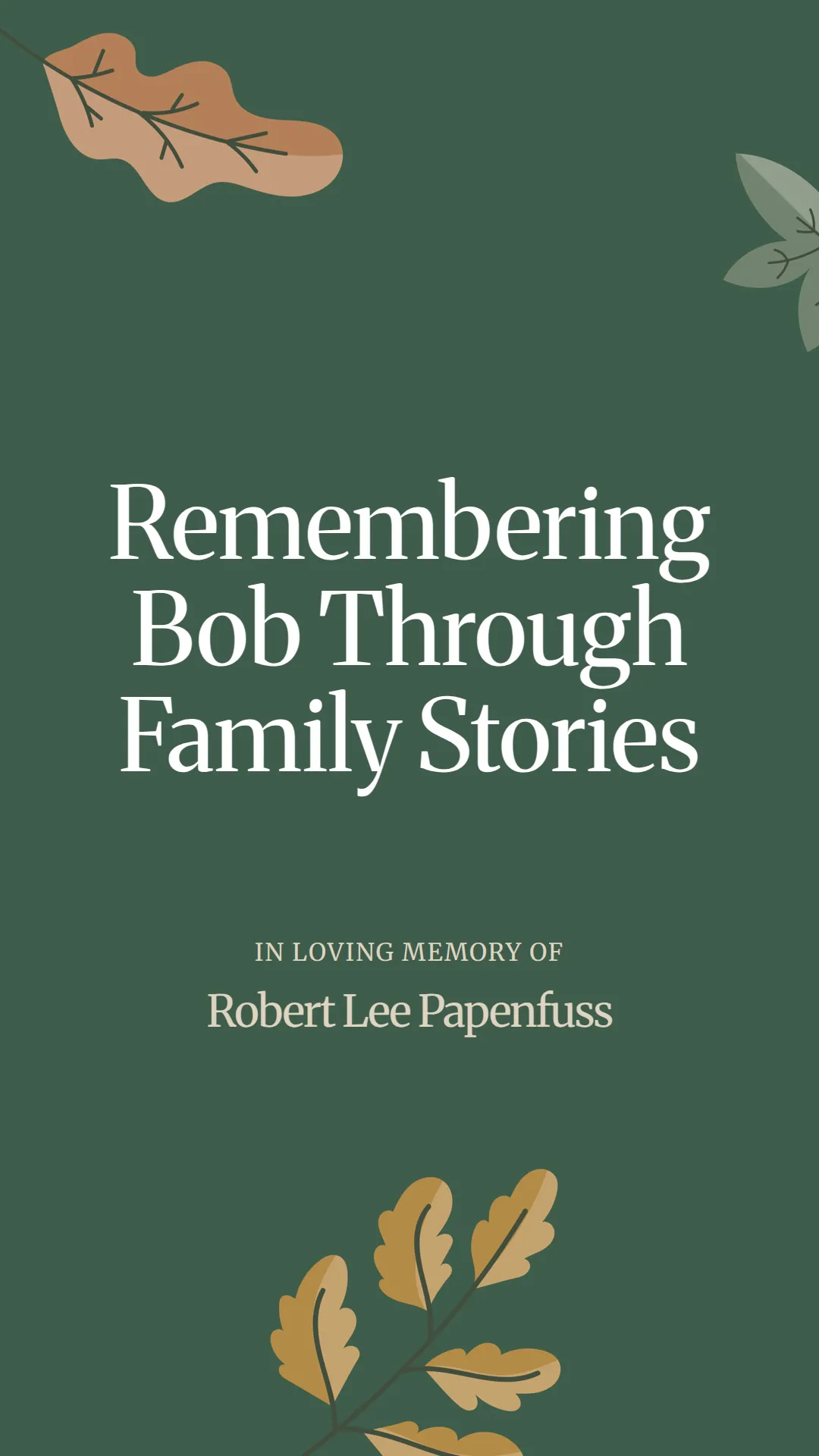 Remembering Bob Through Family Stories