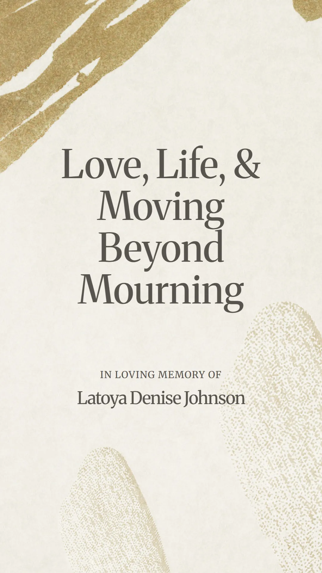 Love, Life, and Moving Beyond Mourning