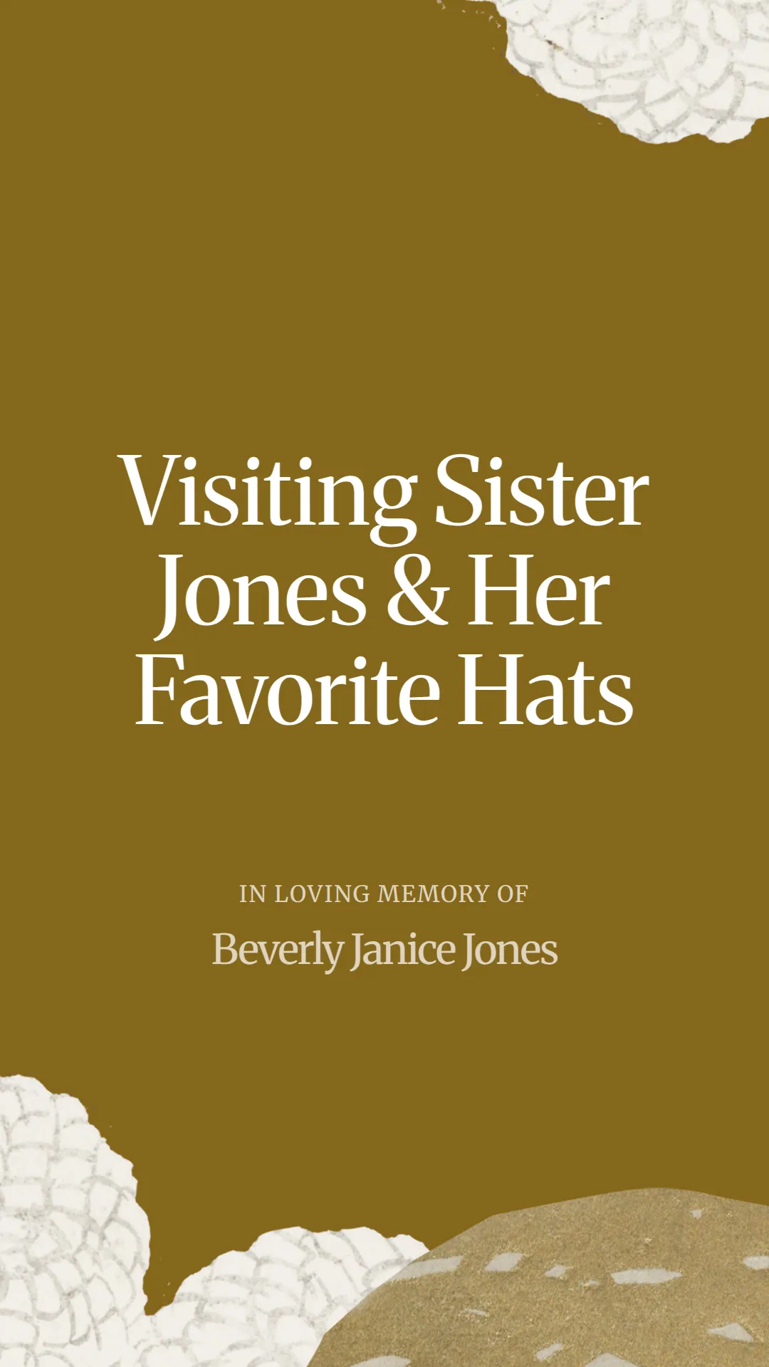 Visiting Sister Jones and Her Favorite Hats