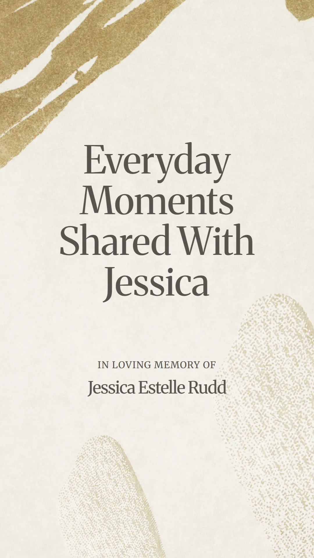 Everyday Moments Shared With Jessica