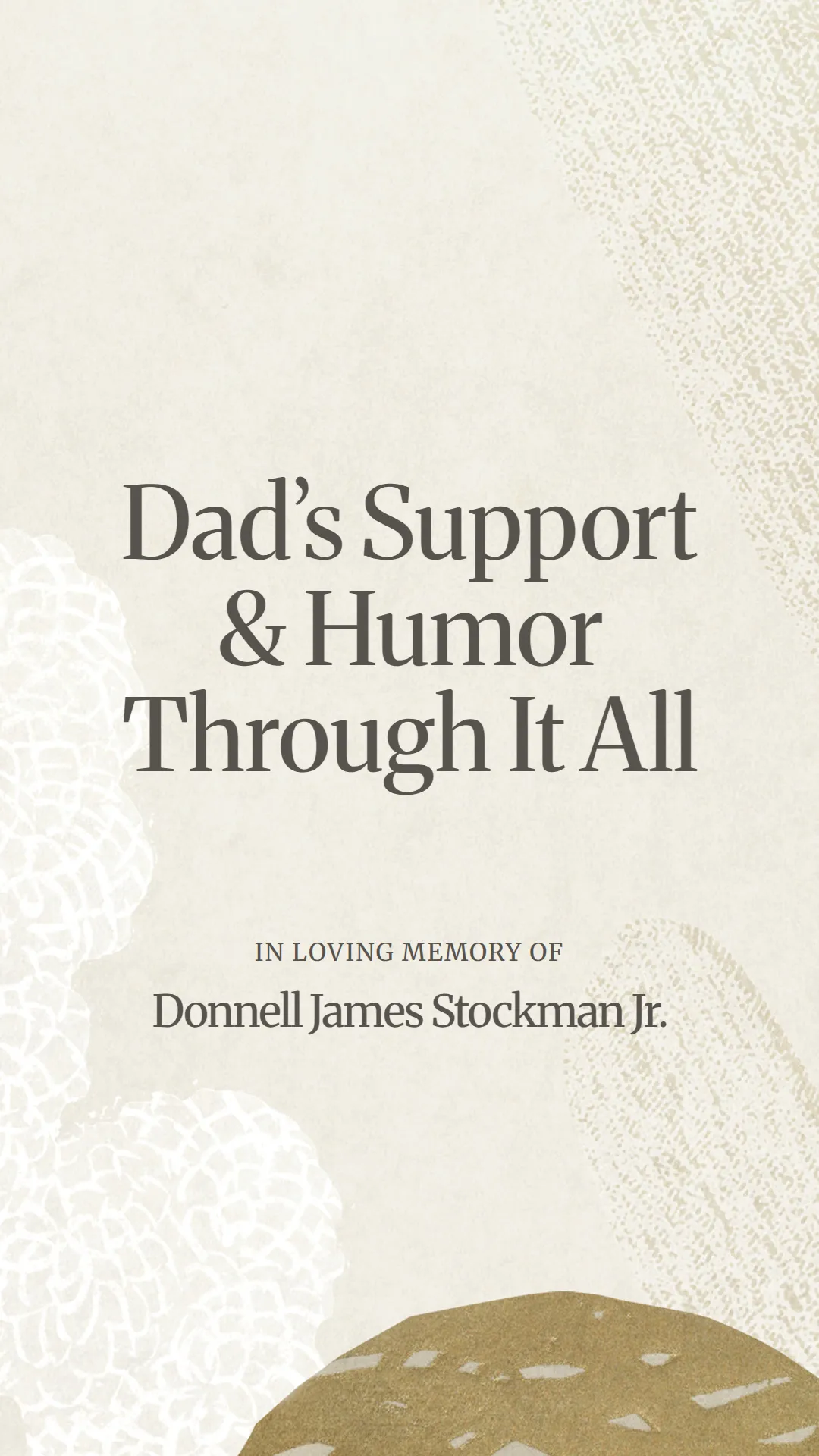 Dad’s Support and Humor Through It All