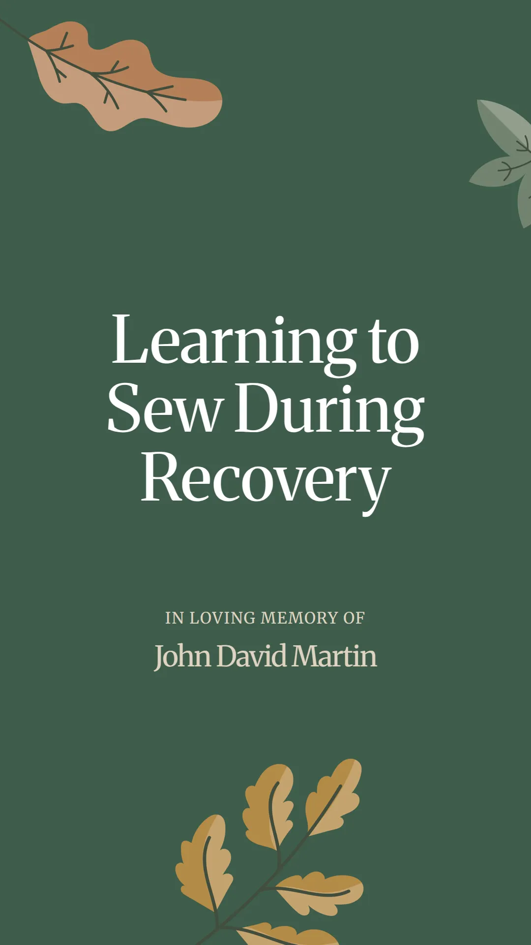 Learning to Sew During Recovery