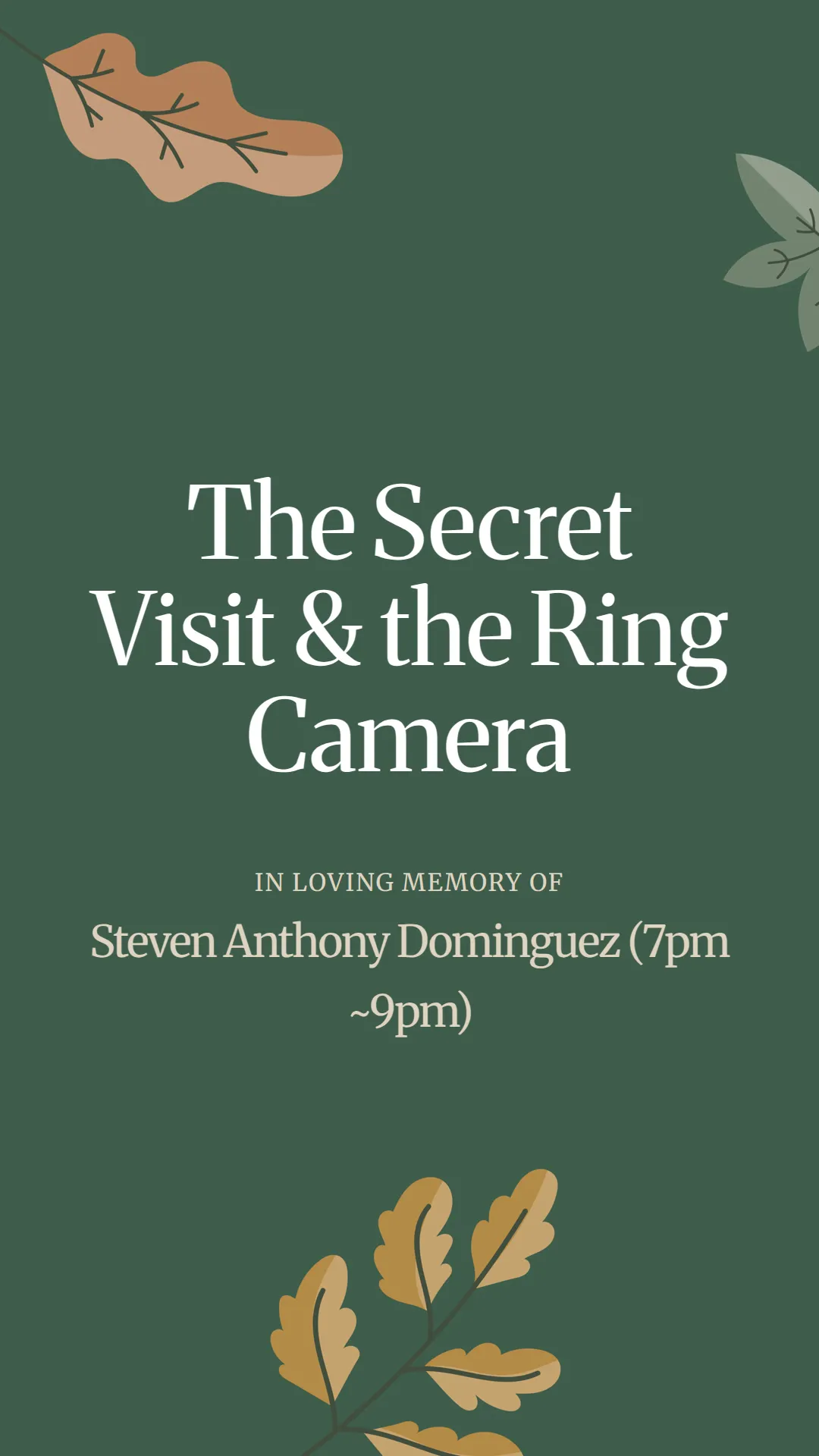 The Secret Visit and the Ring Camera
