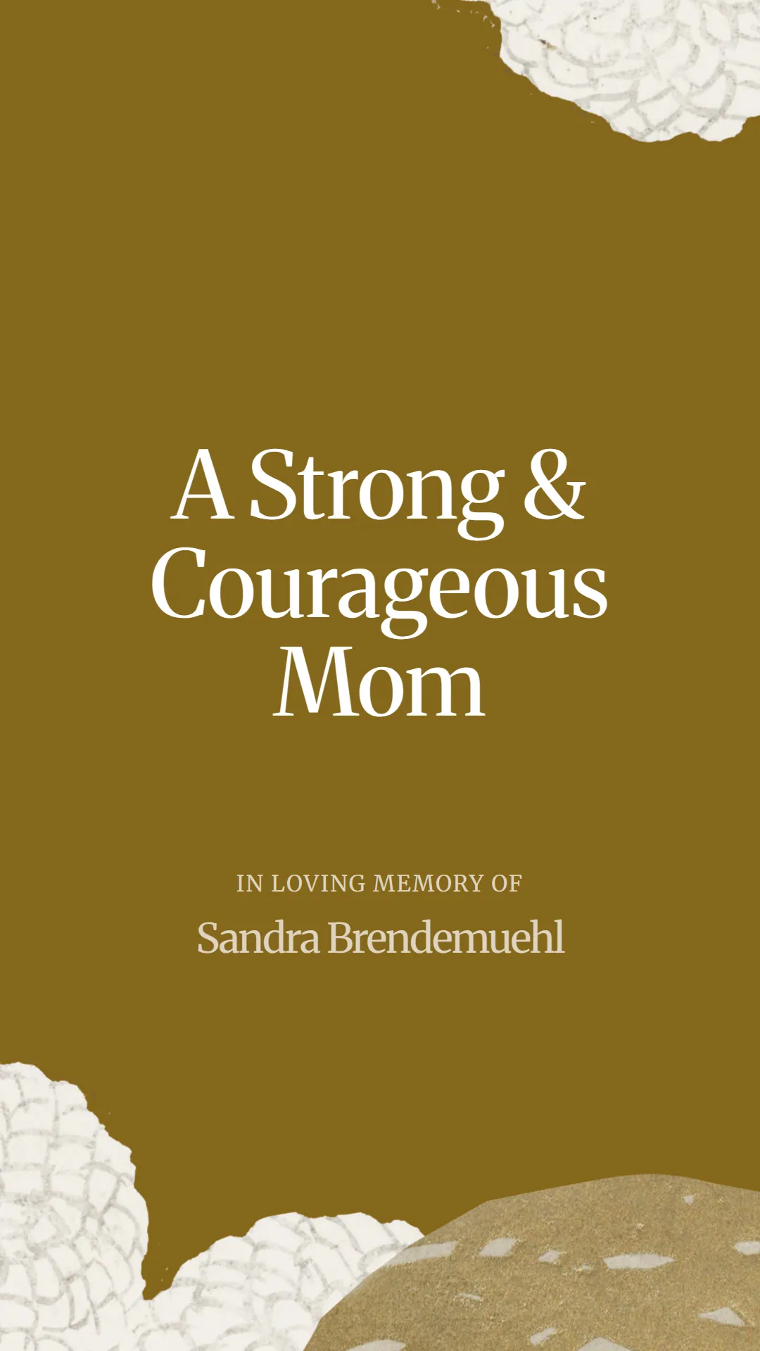 A Strong and Courageous Mom