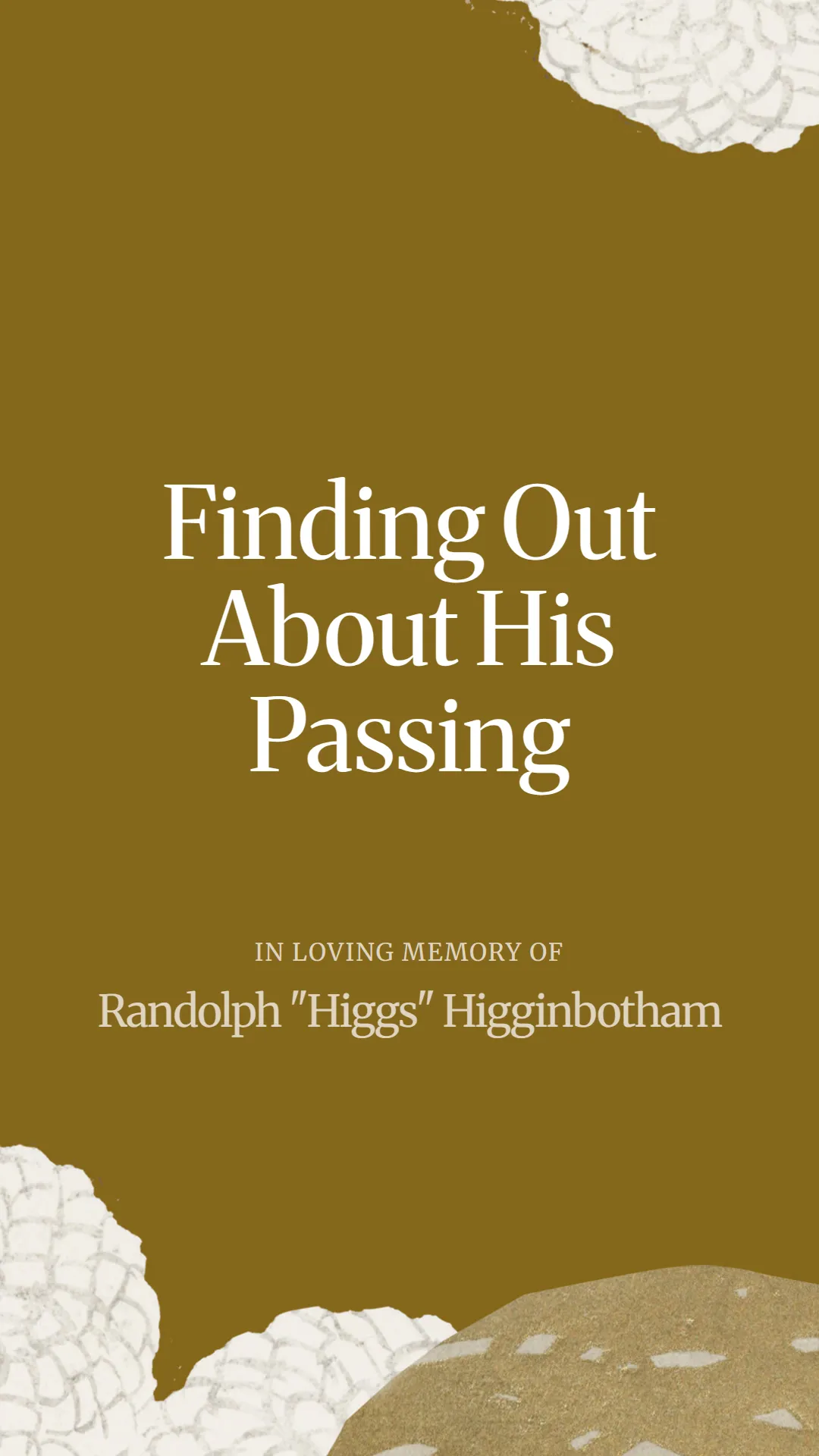 Finding Out About His Passing