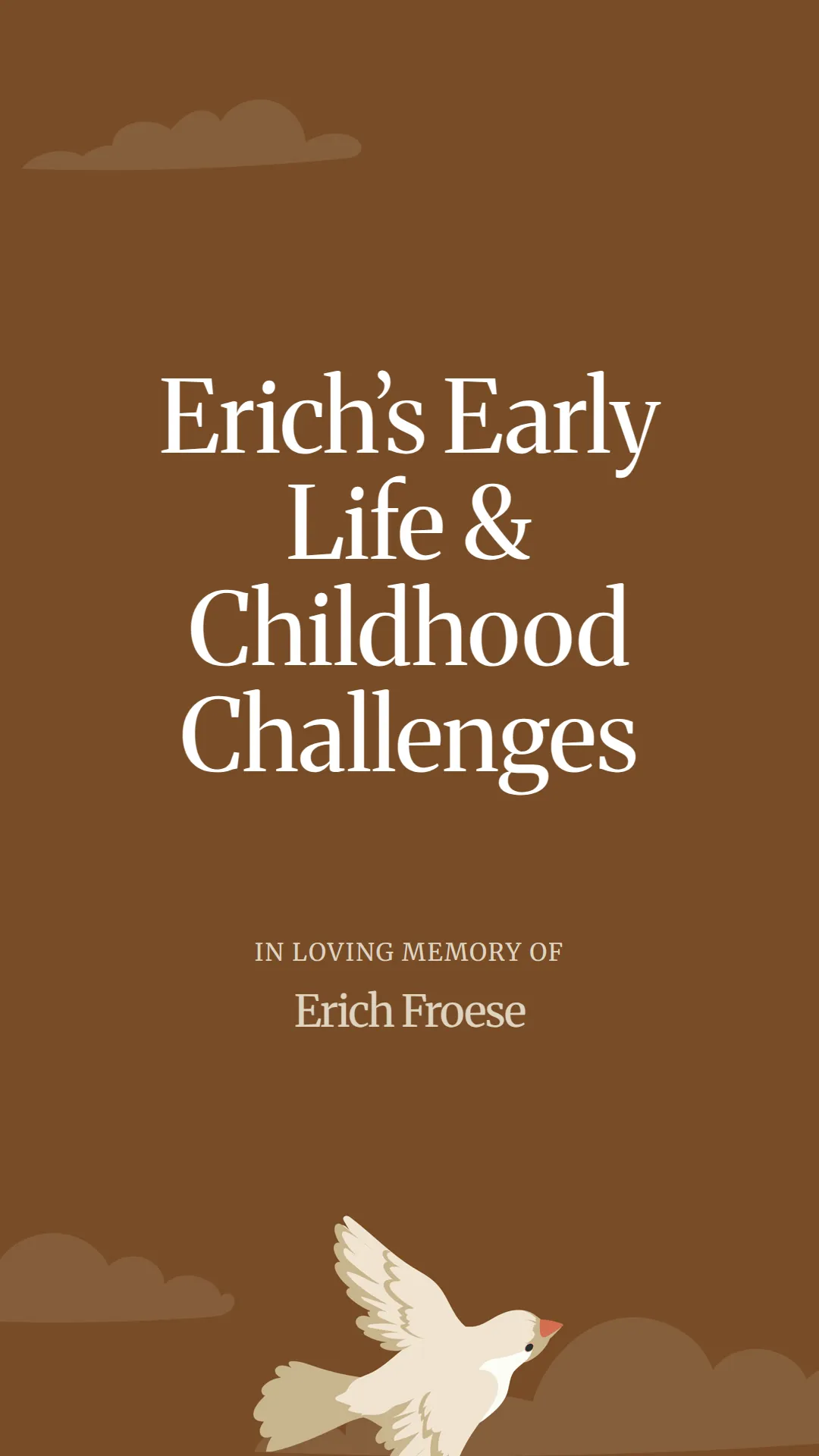 Erich’s Early Life and Childhood Challenges