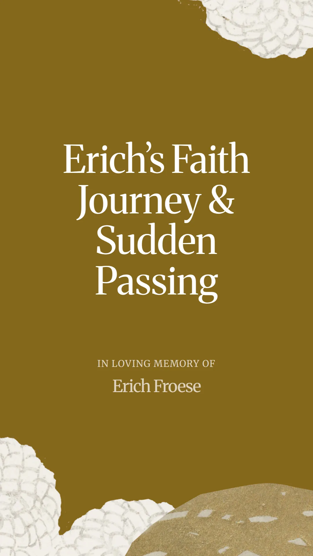Erich’s Faith Journey and Sudden Passing