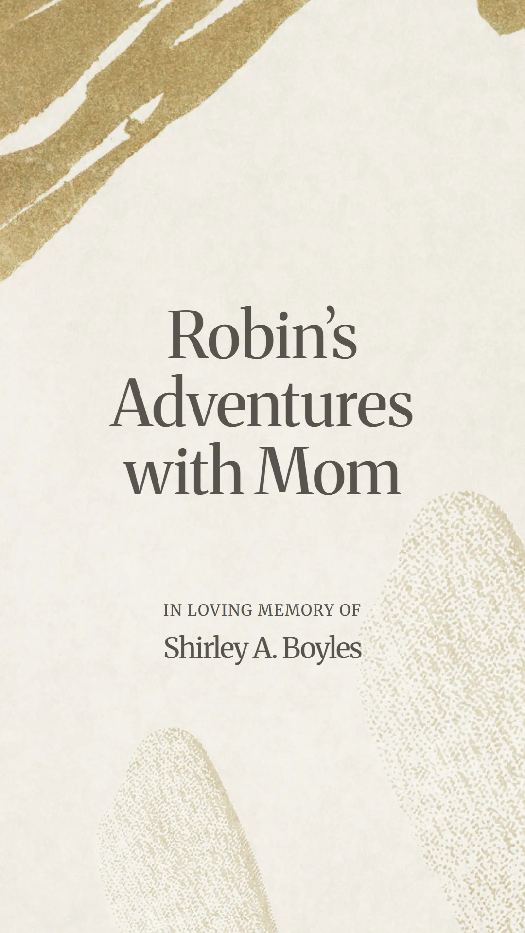Robin’s Adventures with Mom
