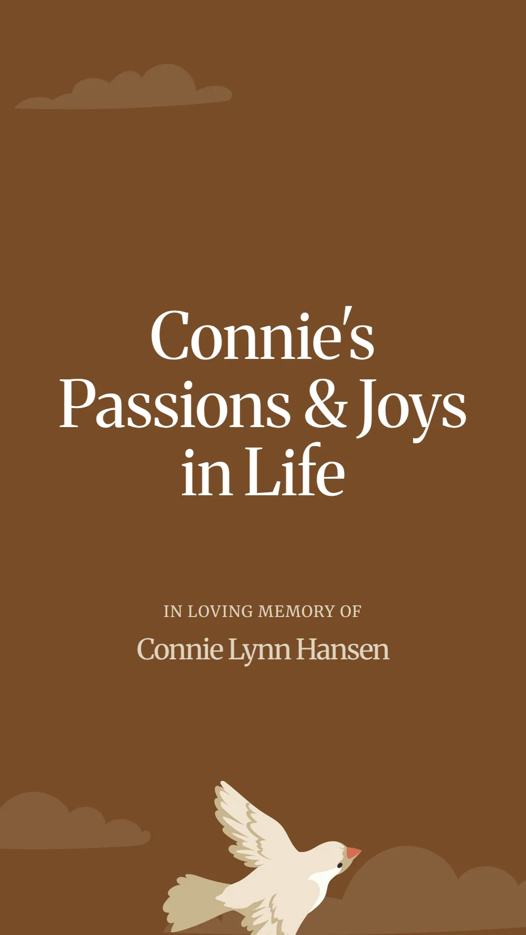 Connie's Passions and Joys in Life