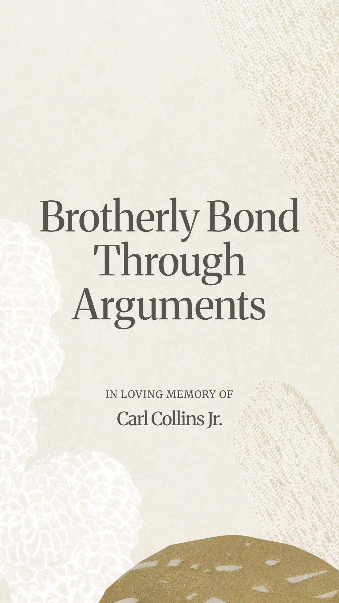 Brotherly Bond Through Arguments