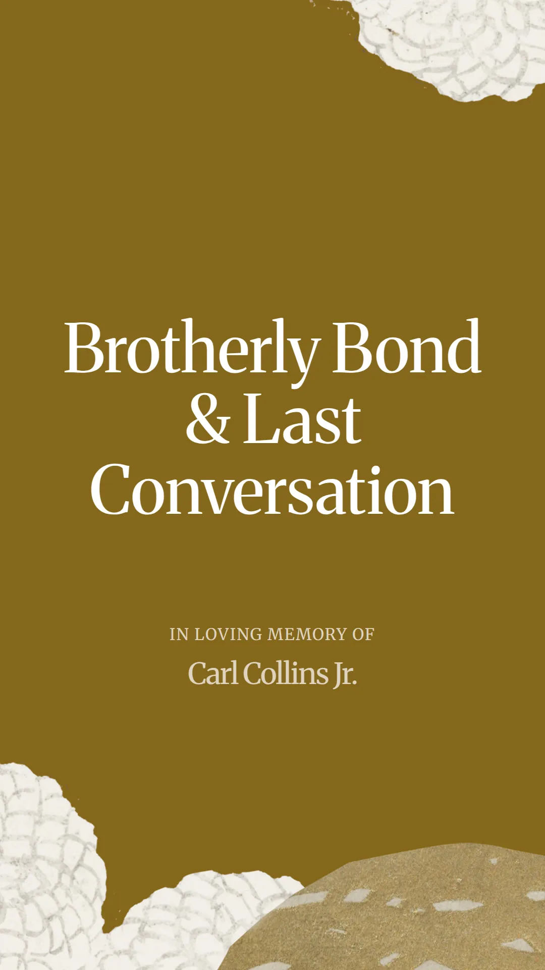 Brotherly Bond and Last Conversation