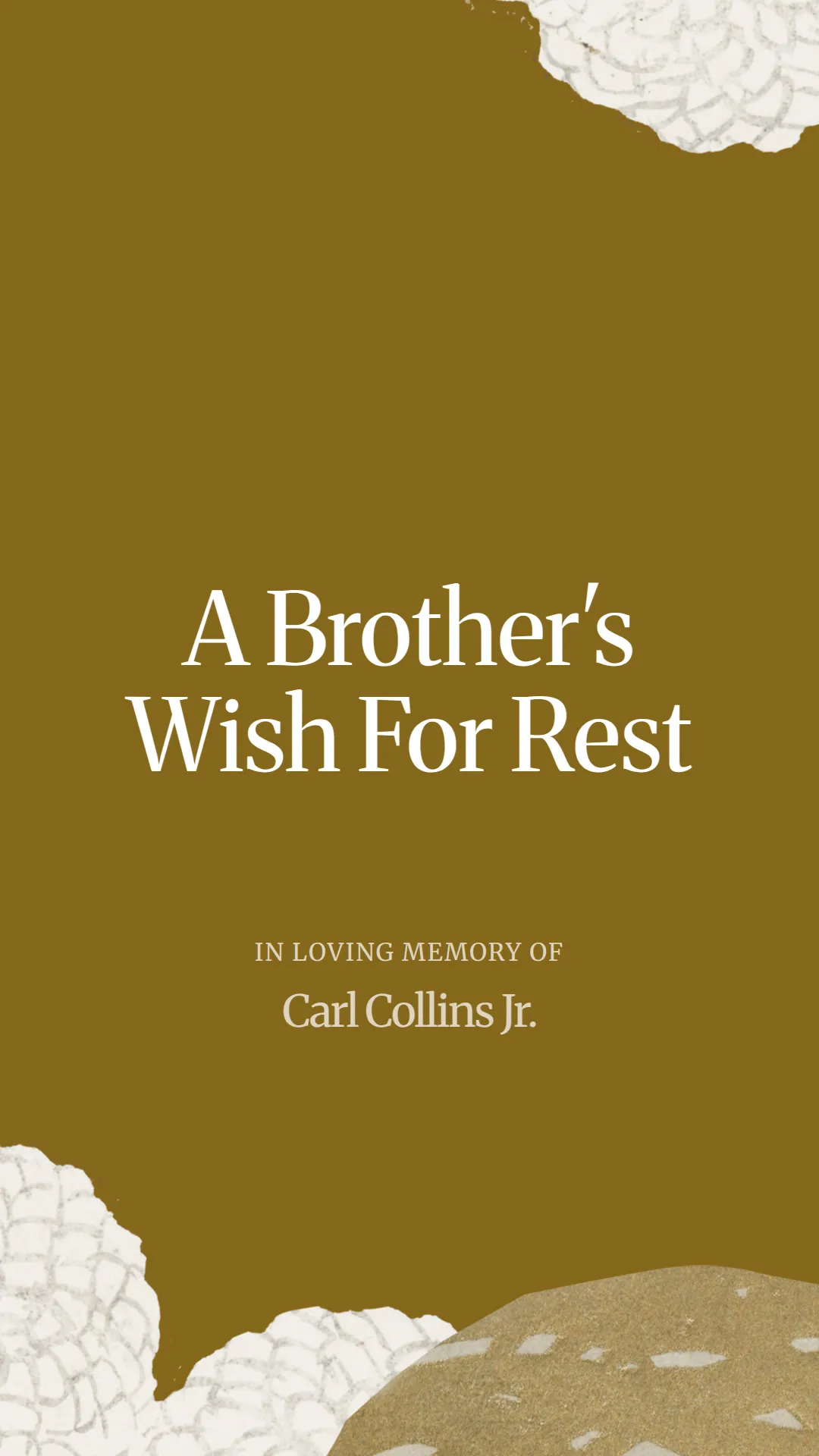 A Brother's Wish For Rest