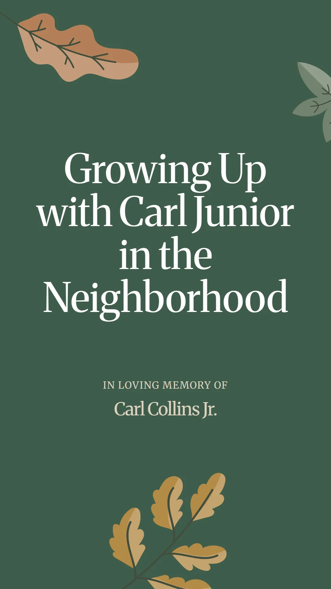 Growing Up with Carl Junior in the Neighborhood