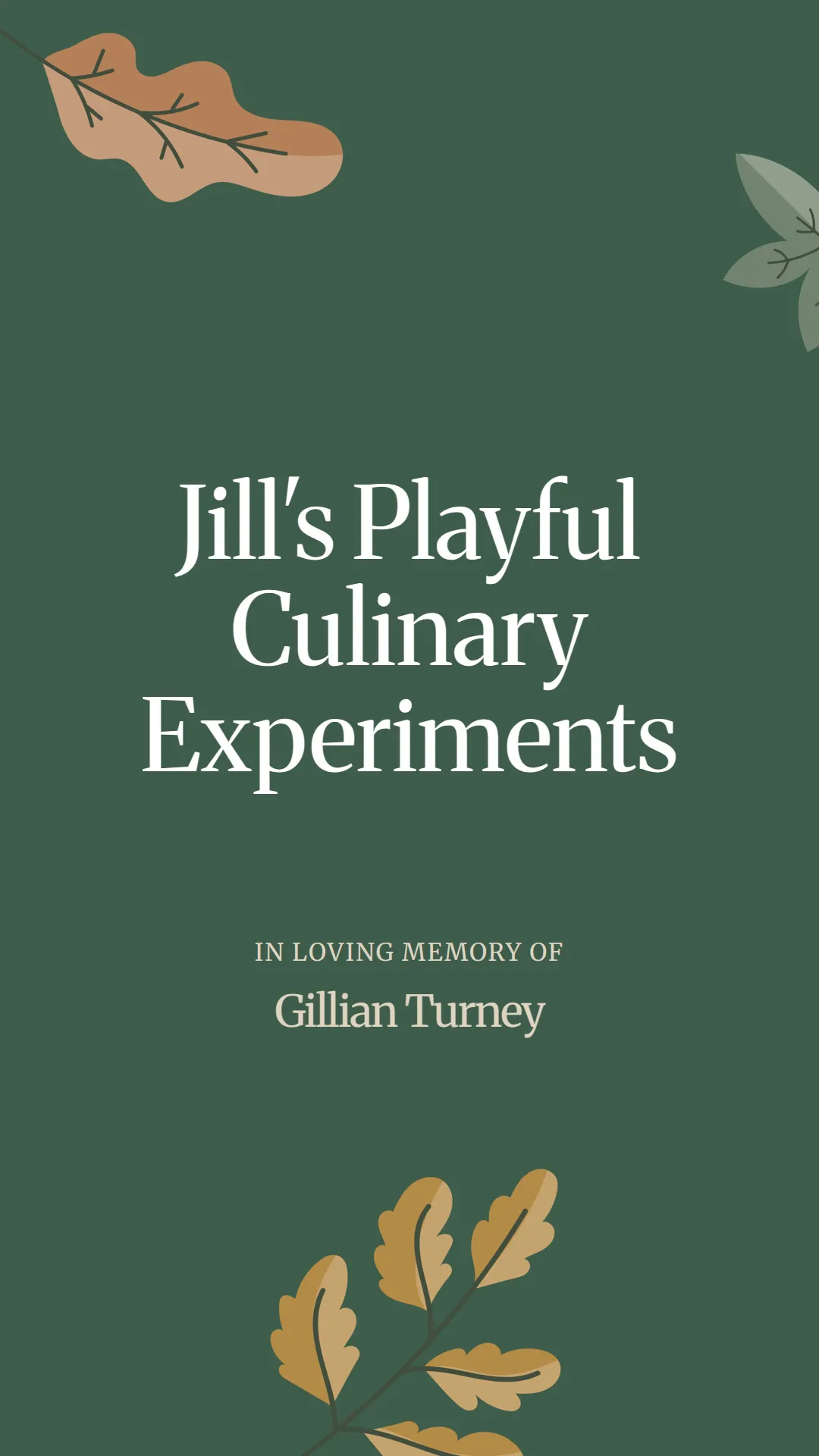 Jill's Playful Culinary Experiments