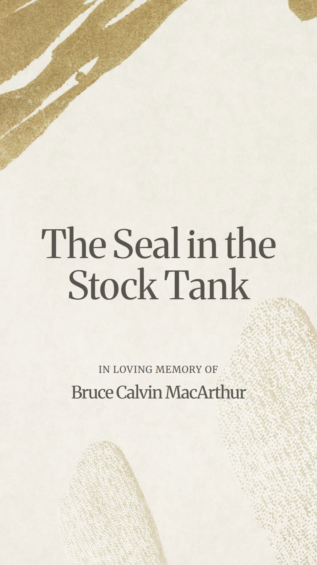The Seal in the Stock Tank