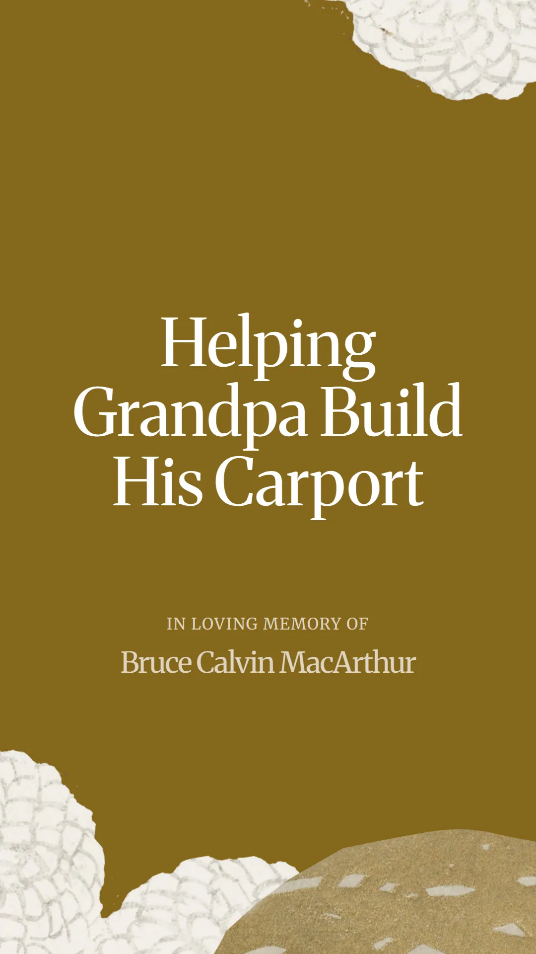 Helping Grandpa Build His Carport