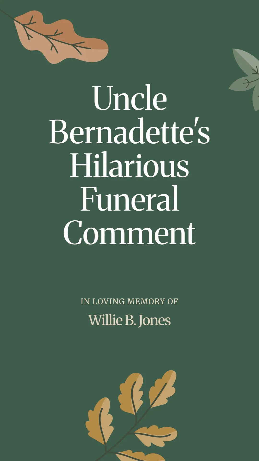 Uncle Bernadette's Hilarious Funeral Comment