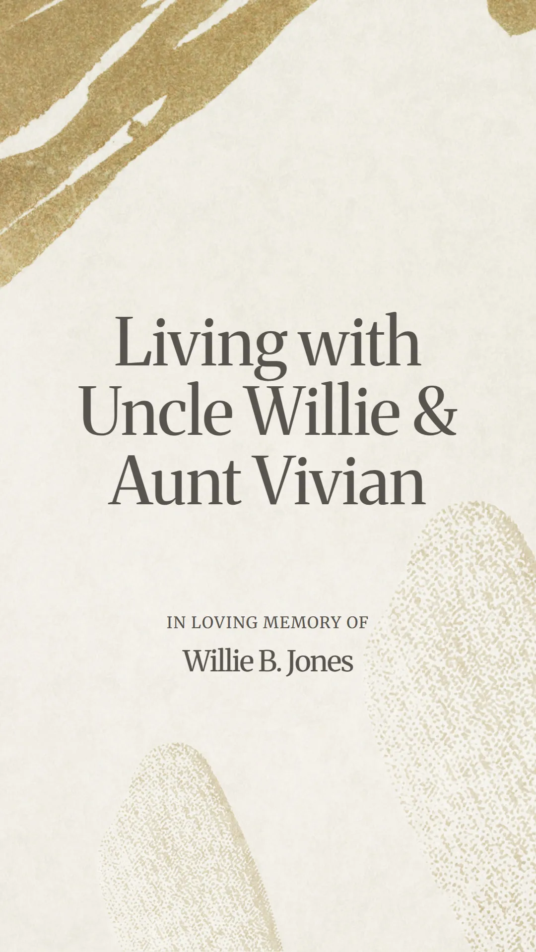 Living with Uncle Willie and Aunt Vivian