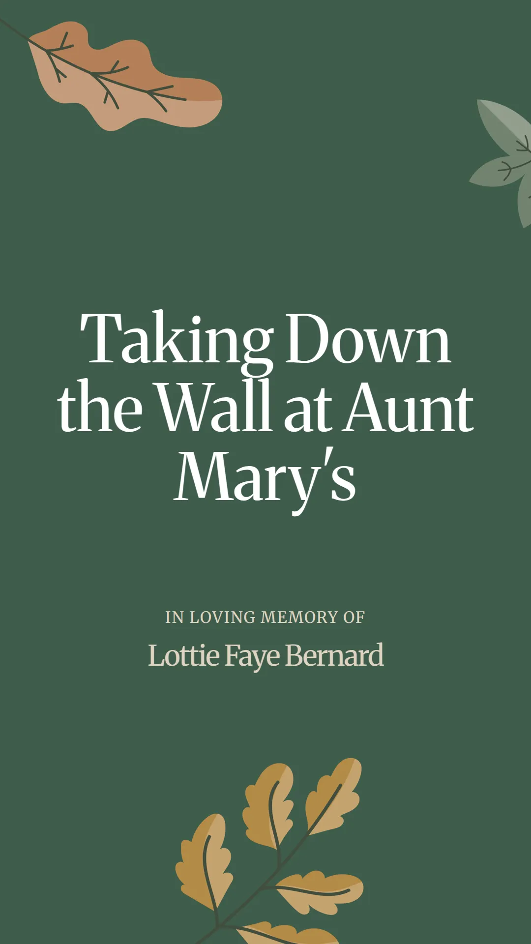 Taking Down the Wall at Aunt Mary's