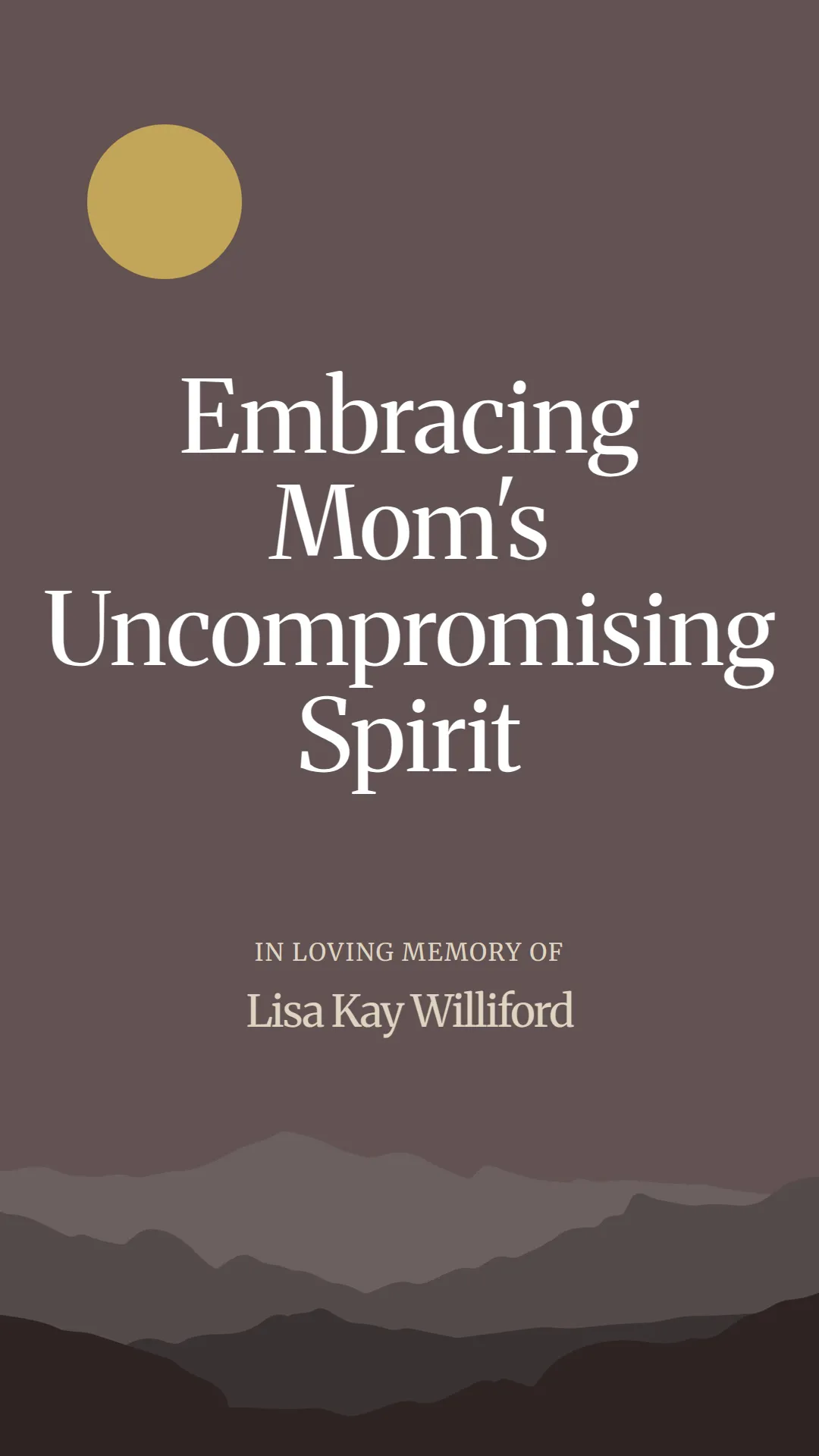 Embracing Mom's Uncompromising Spirit