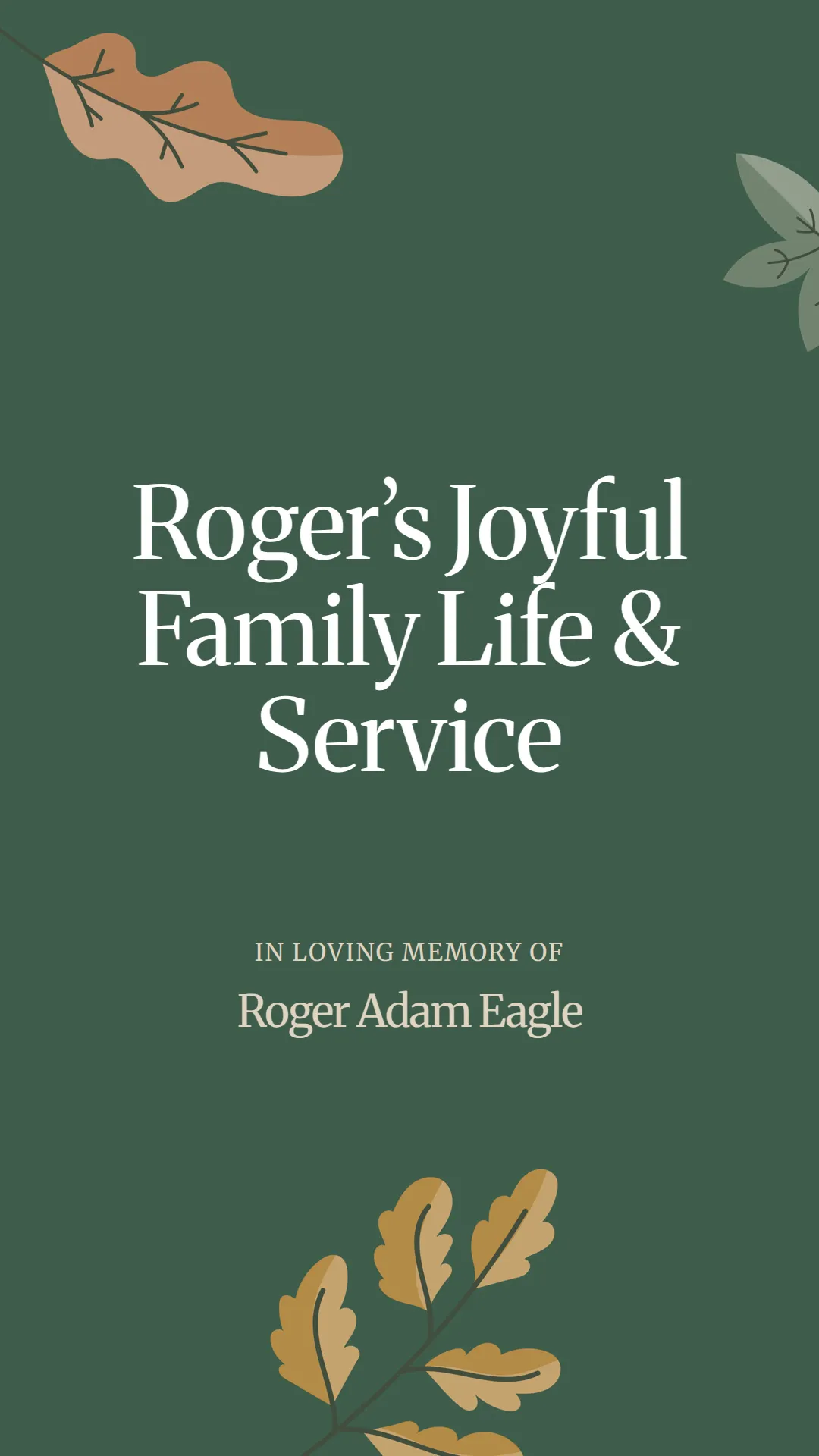Roger’s Joyful Family Life and Service