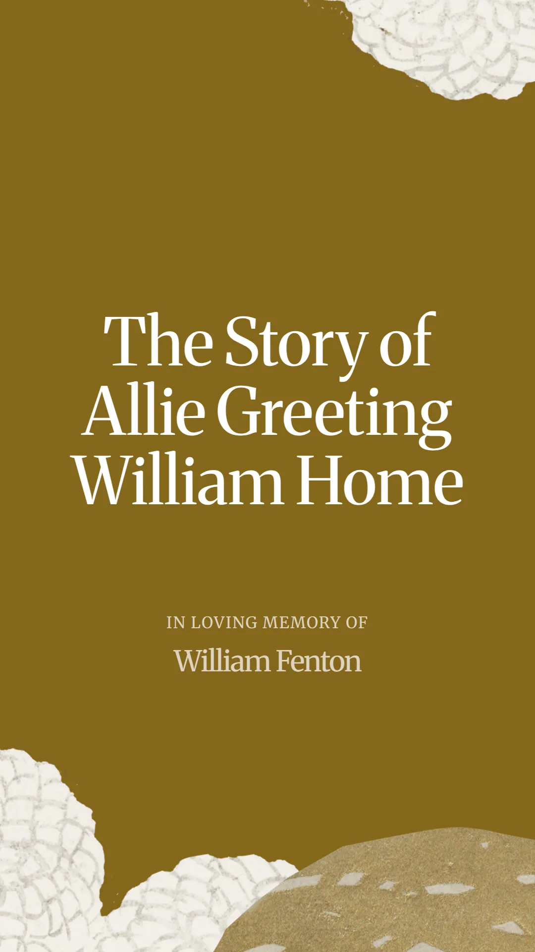 The Story of Allie Greeting William Home