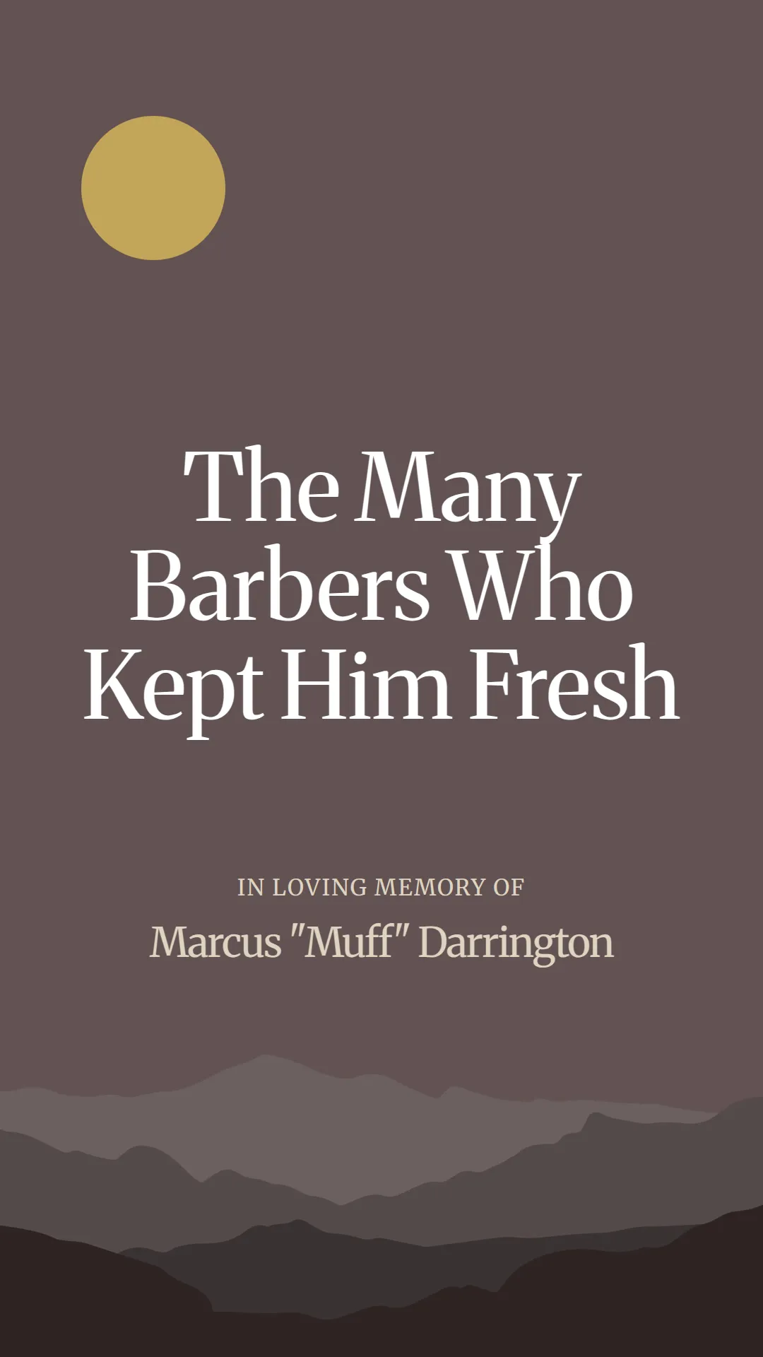 The Many Barbers Who Kept Him Fresh