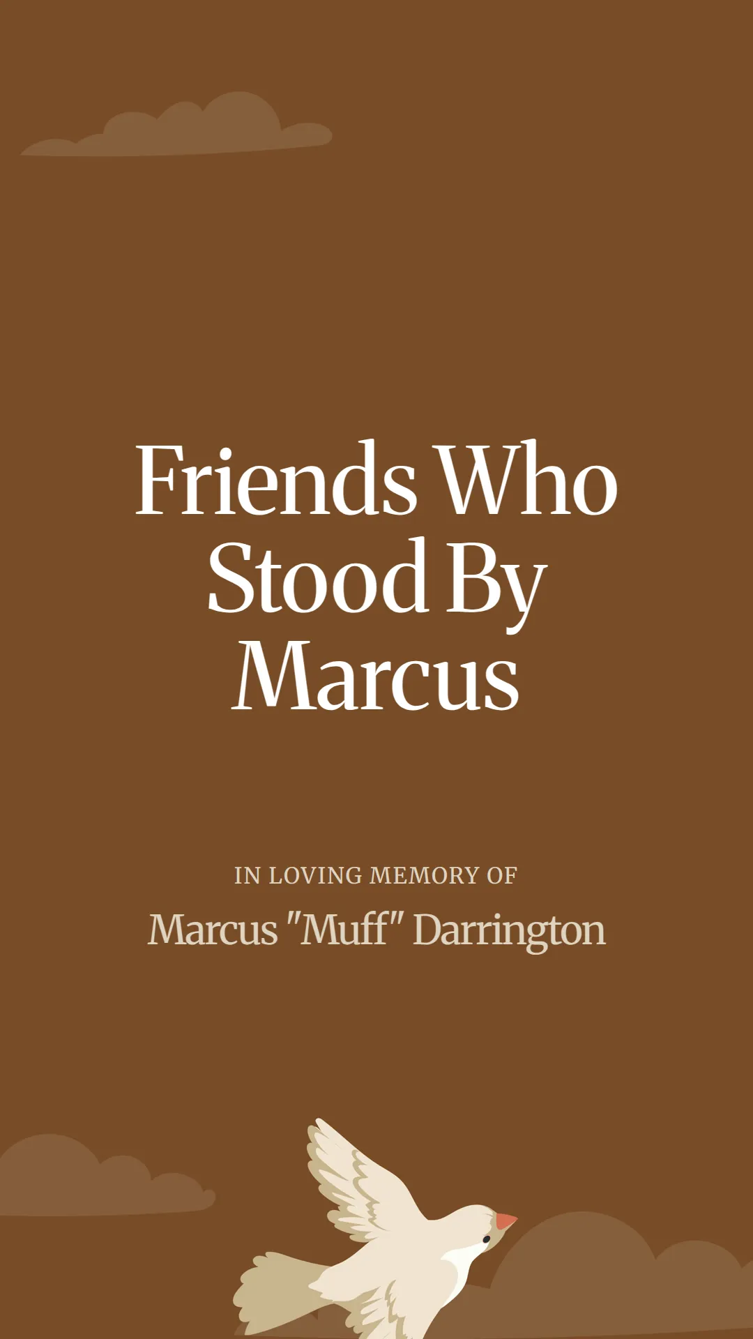Friends Who Stood By Marcus
