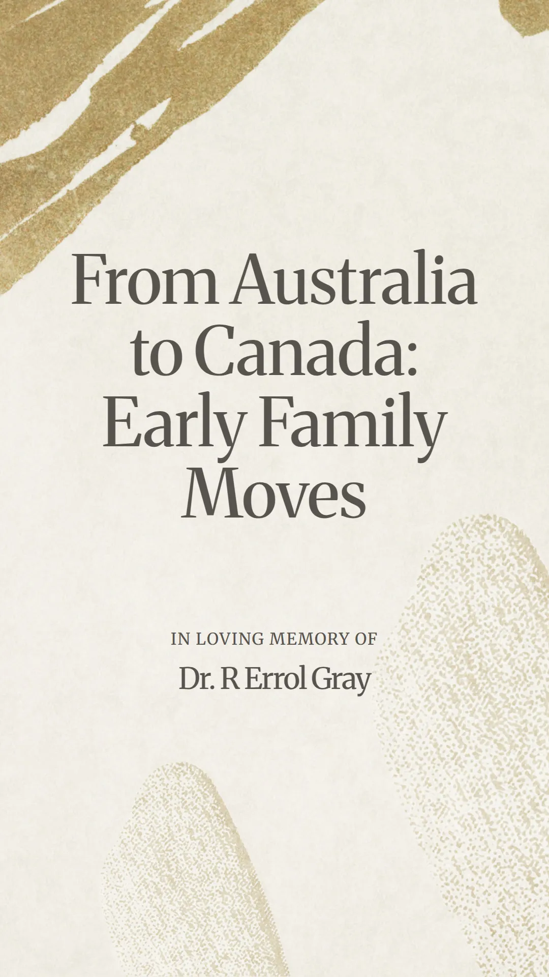 From Australia to Canada: Early Family Moves