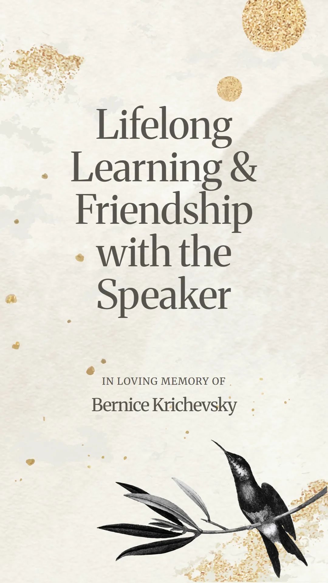 Lifelong Learning and Friendship with the Speaker