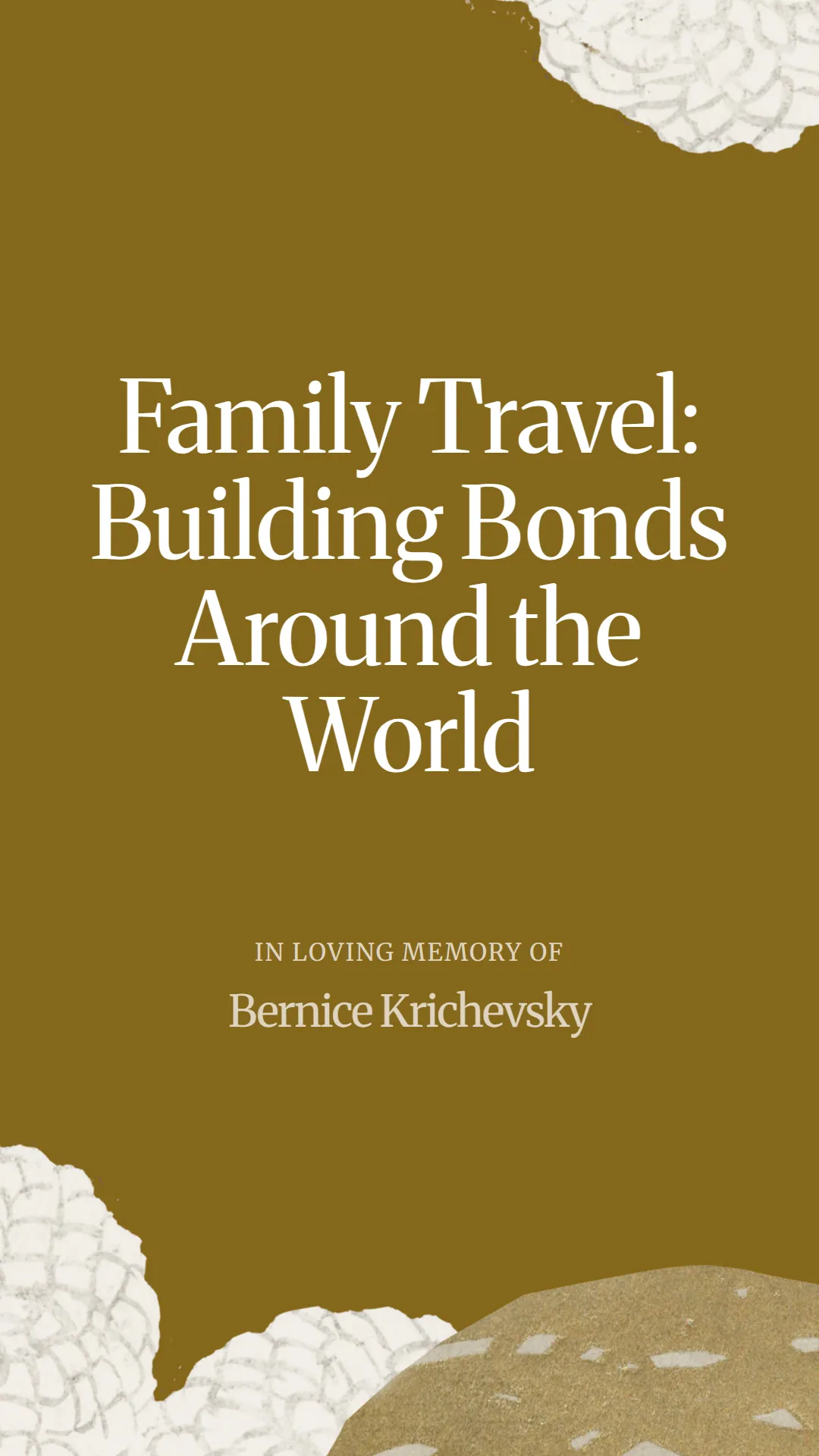 Family Travel: Building Bonds Around the World