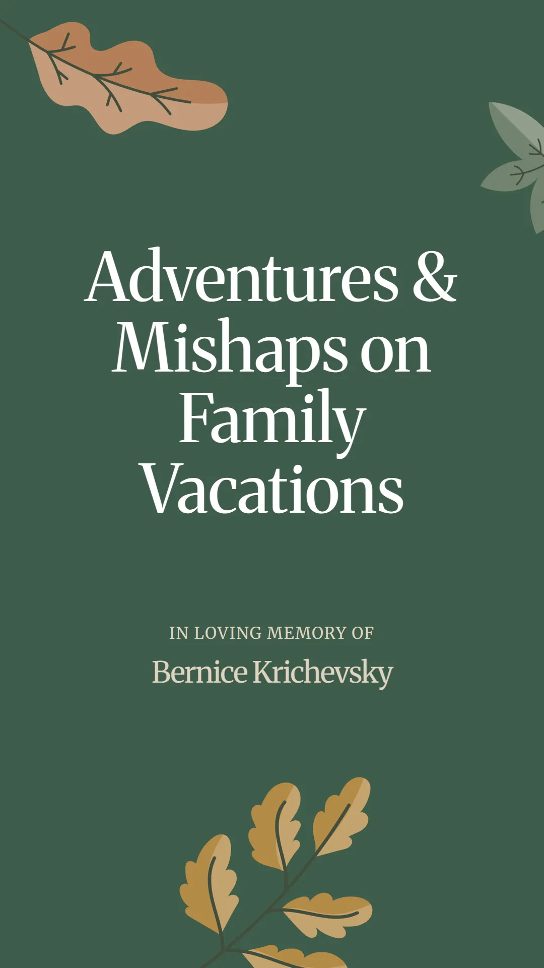 Adventures and Mishaps on Family Vacations