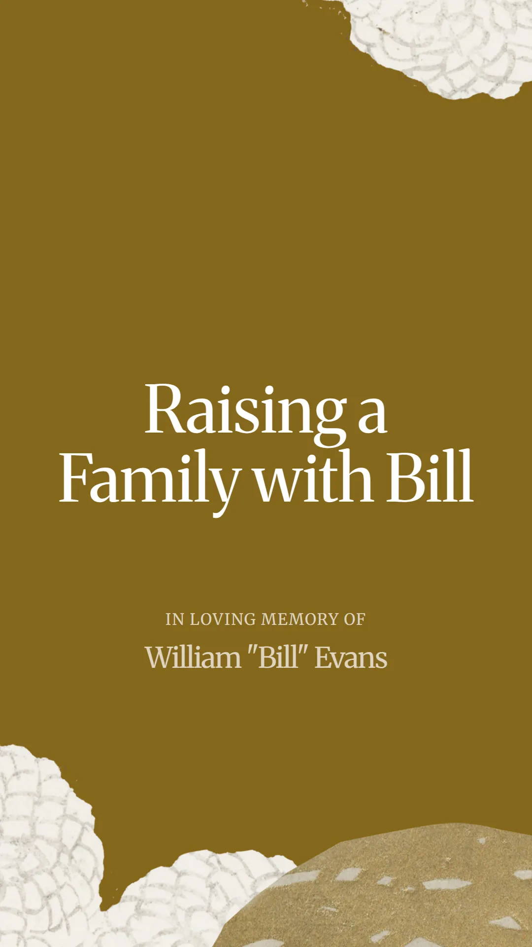 Raising a Family with Bill