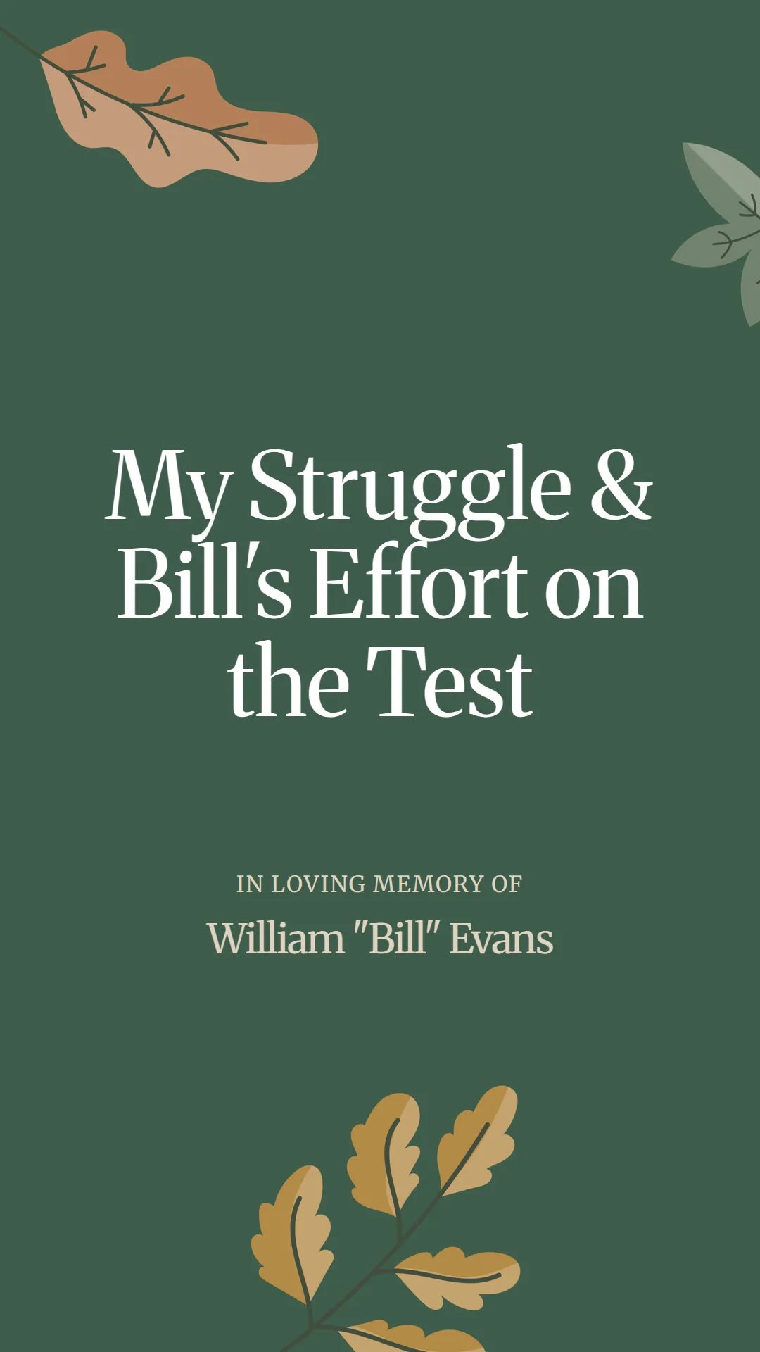 My Struggle and Bill's Effort on the Test