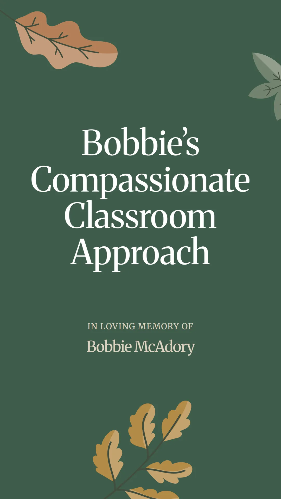 Bobbie’s Compassionate Classroom Approach