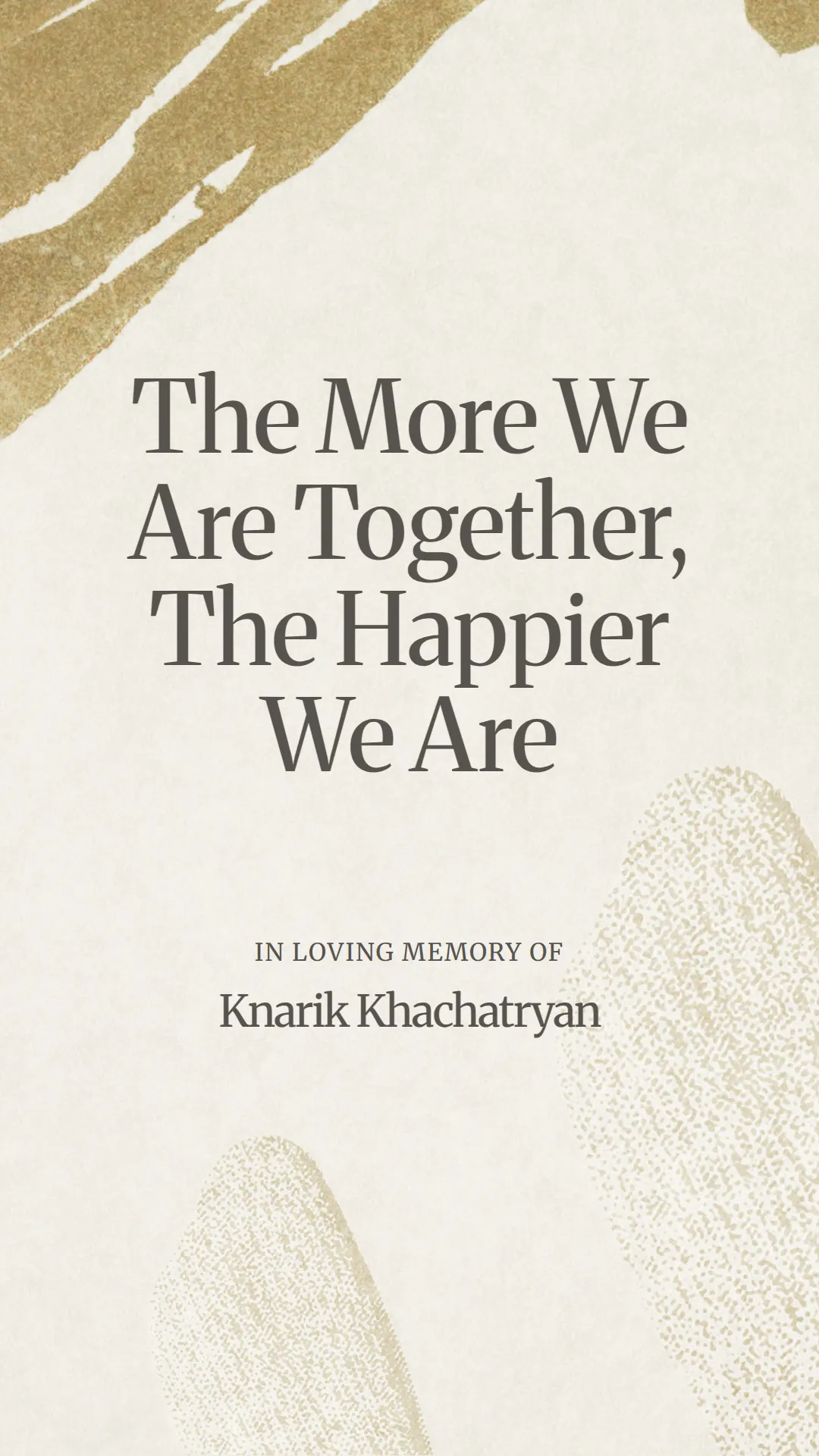 The More We Are Together, The Happier We Are