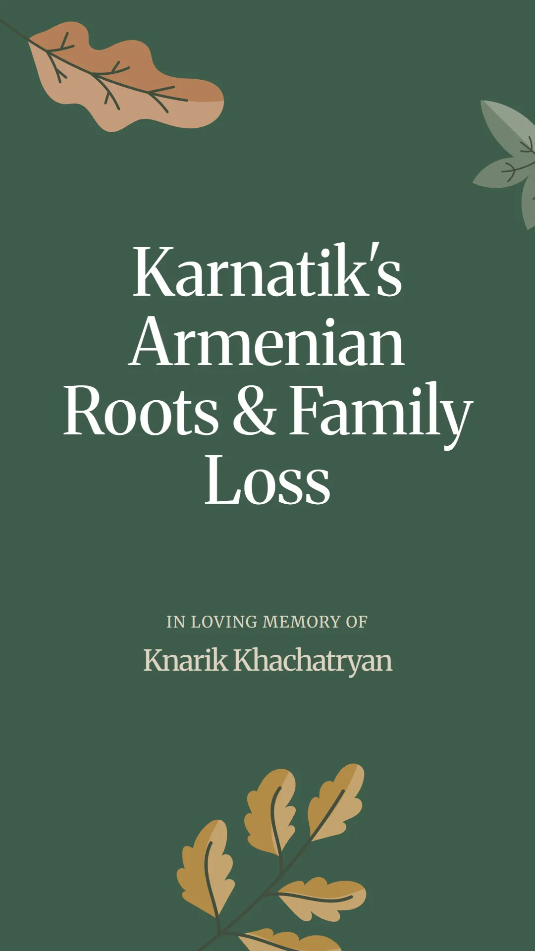 Karnatik's Armenian Roots and Family Loss