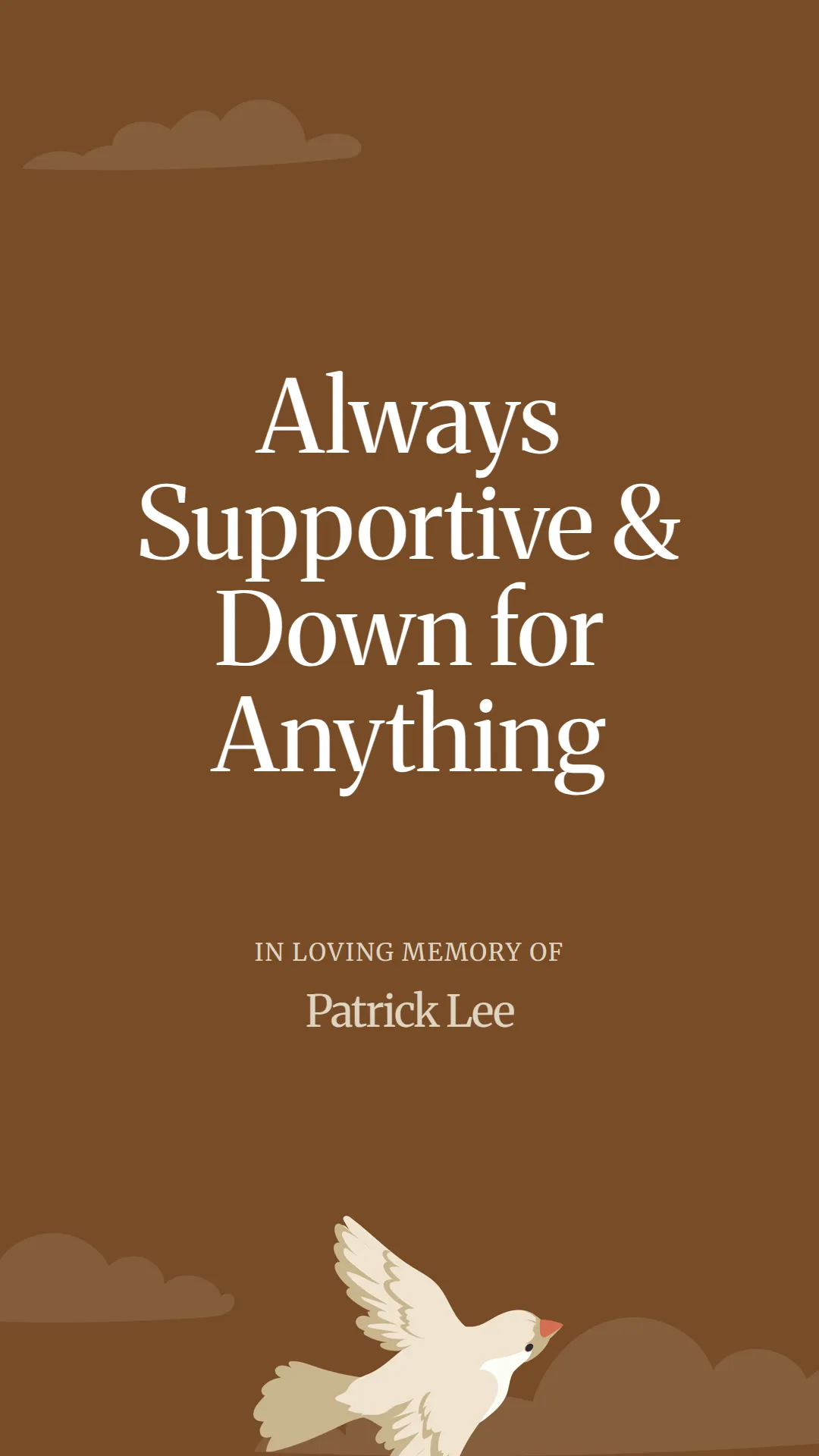 Always Supportive and Down for Anything