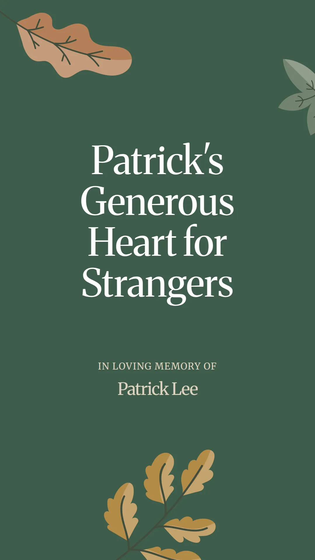 Patrick's Generous Heart for Strangers
