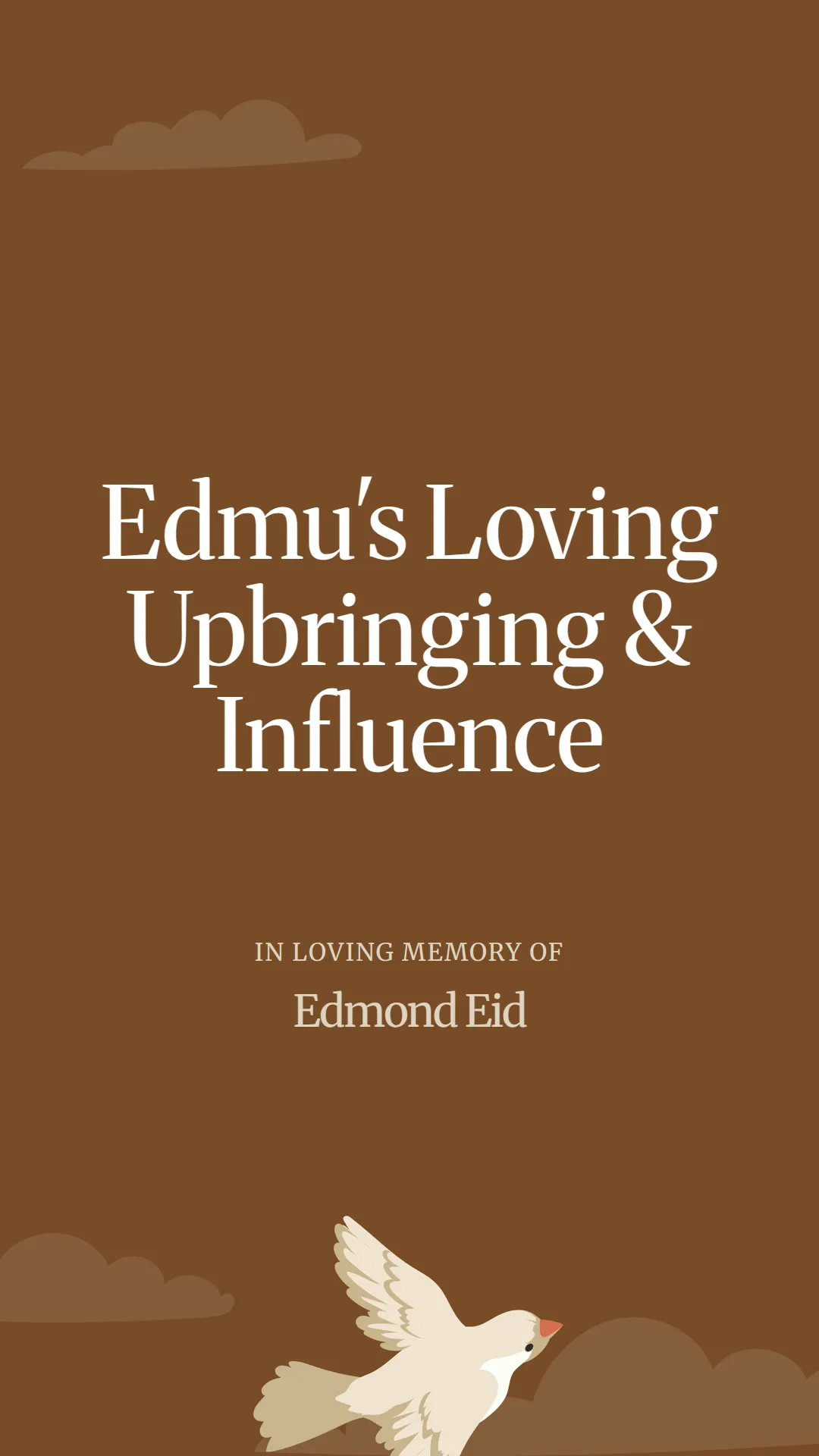 Edmu's Loving Upbringing and Influence