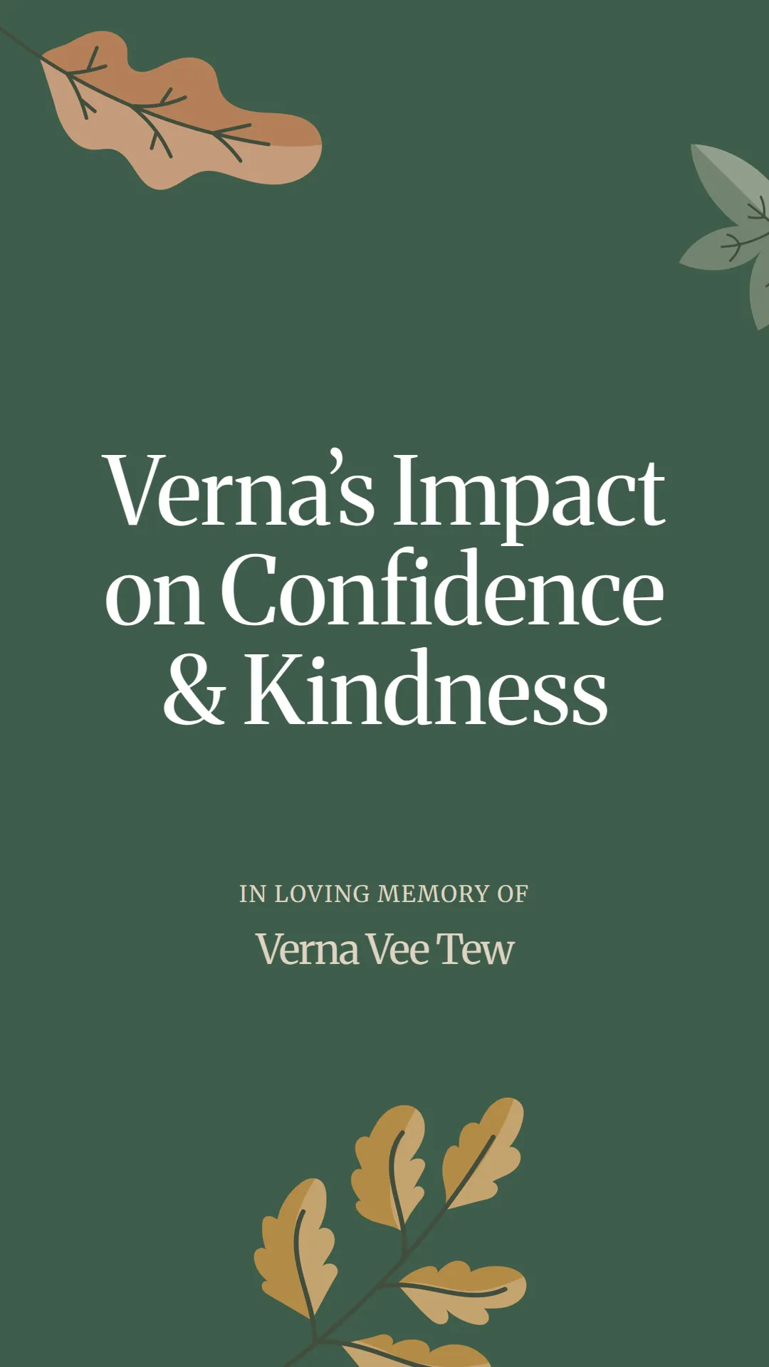 Verna’s Impact on Confidence and Kindness
