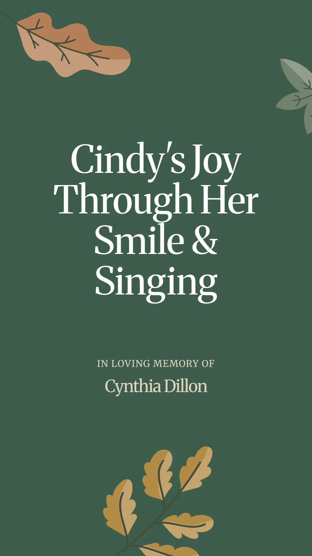 Cindy's Joy Through Her Smile and Singing