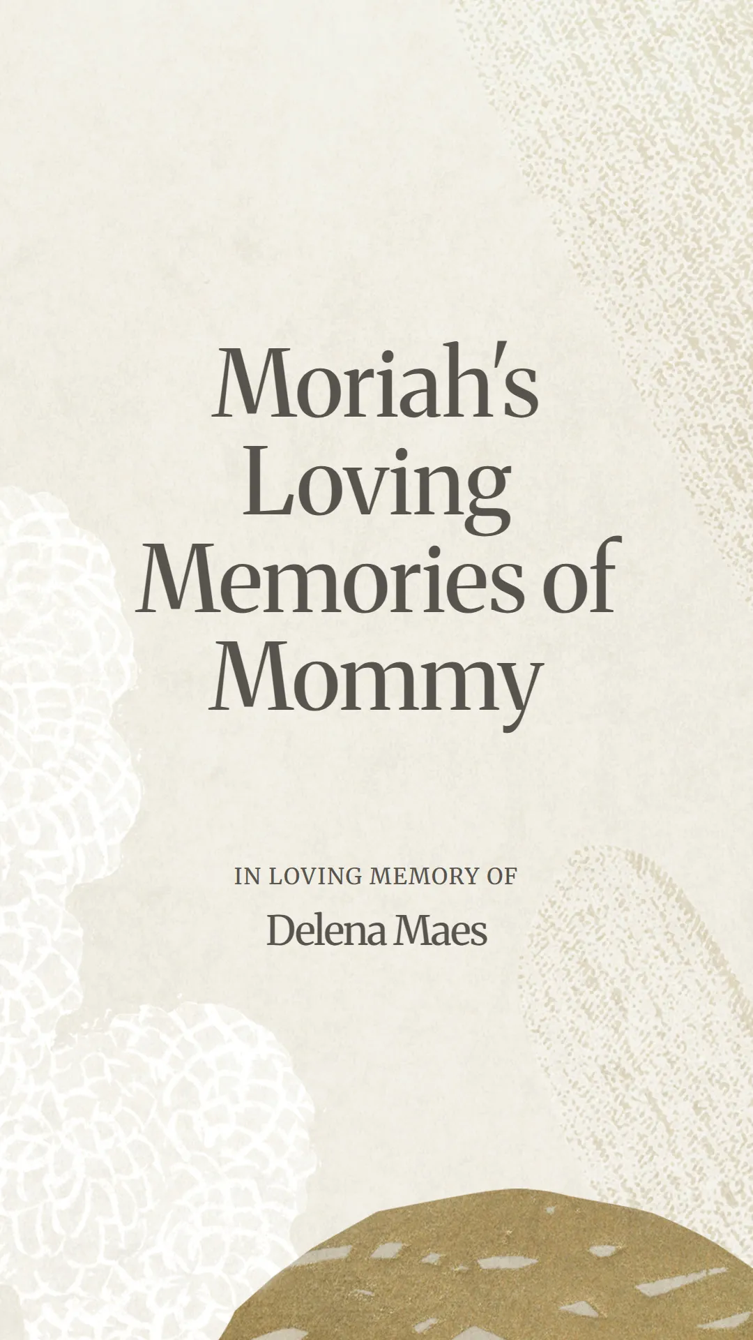 Moriah's Loving Memories of Mommy