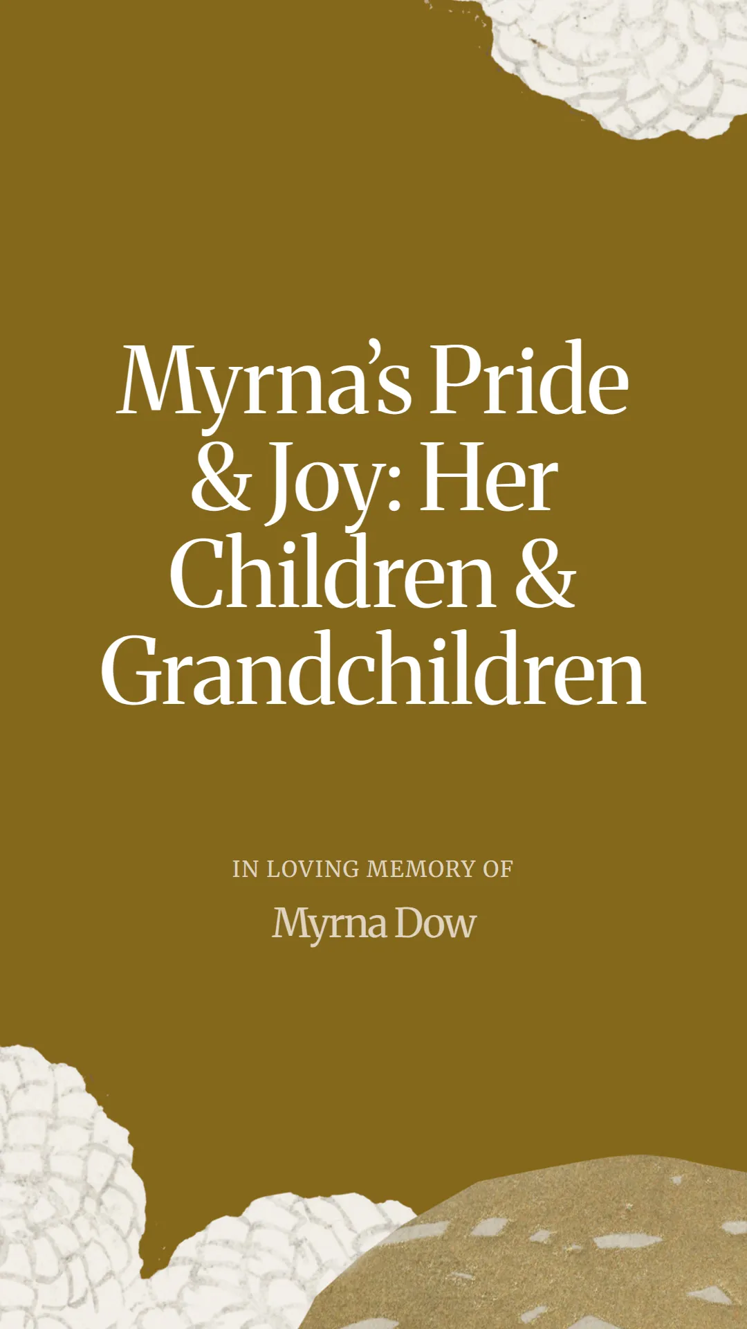 Myrna’s Pride and Joy: Her Children and Grandchildren