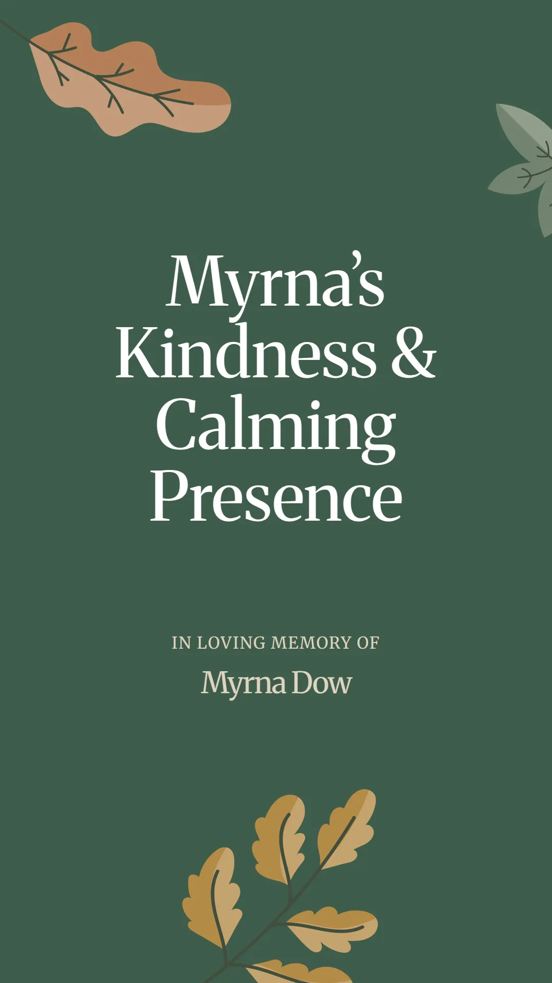 Myrna’s Kindness and Calming Presence