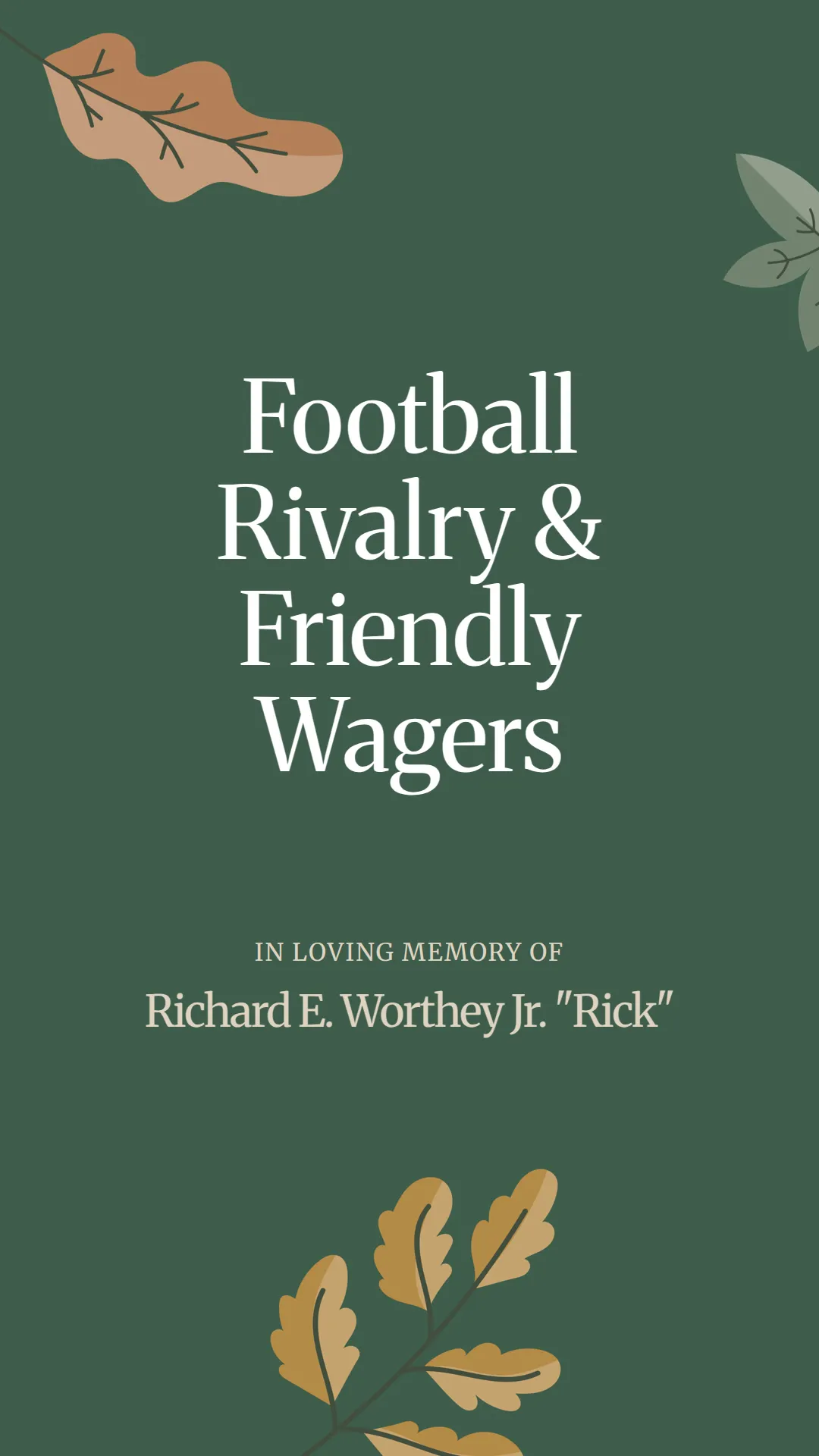 Football Rivalry and Friendly Wagers