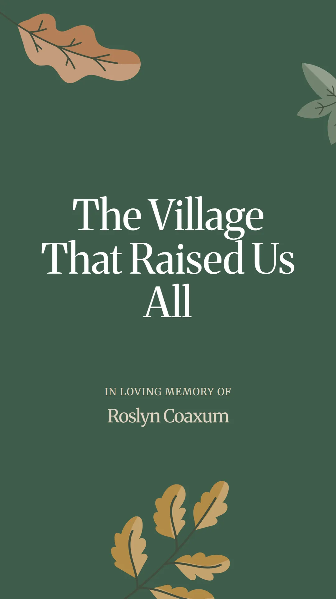 The Village That Raised Us All