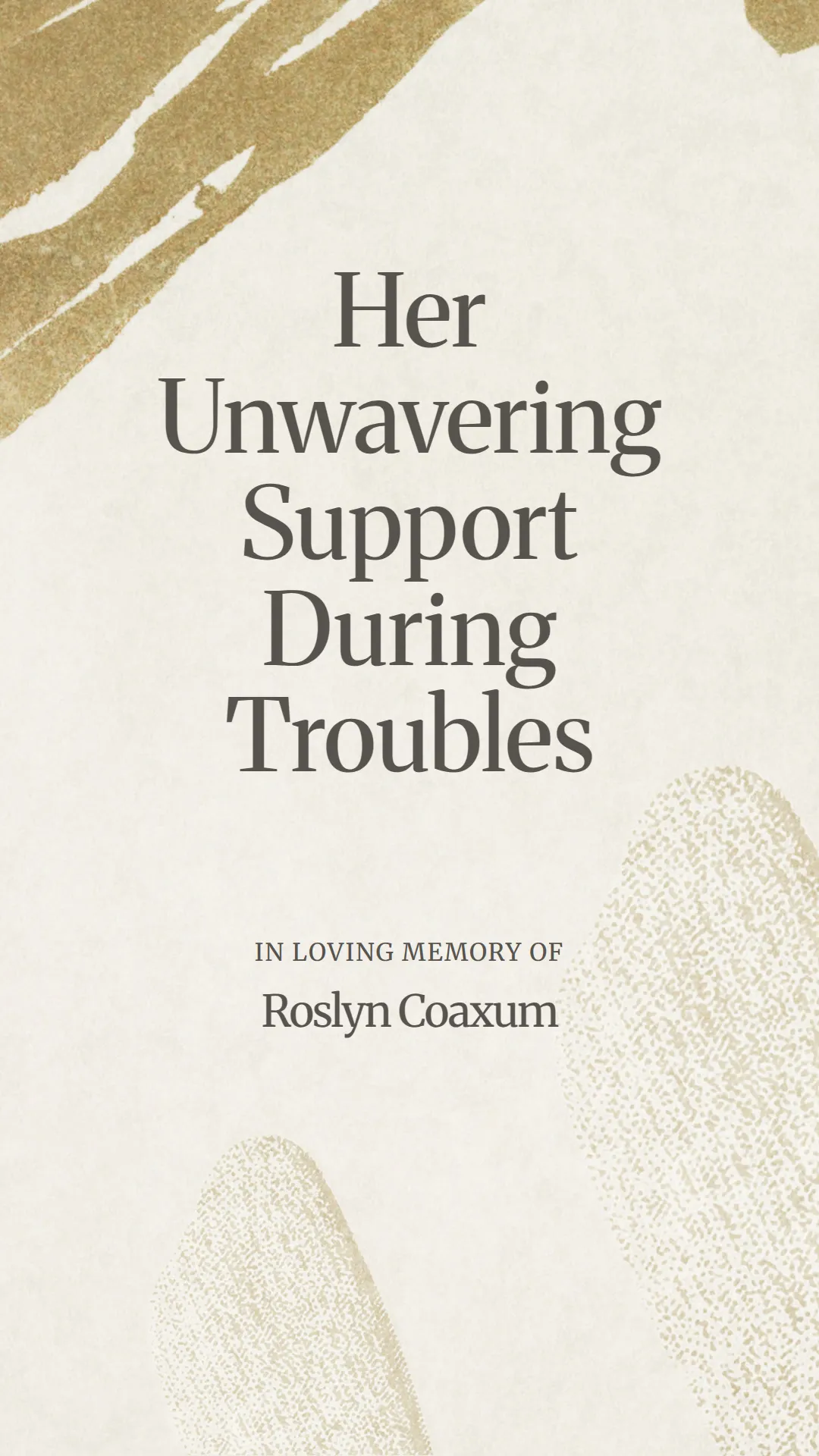 Her Unwavering Support During Troubles